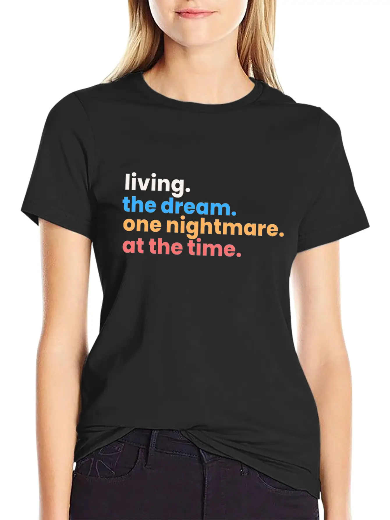Living The Dream One Nightmare At A Time Unisex Short Sleeve Soft Cotton T-Shirt – Casual Everyday Wear