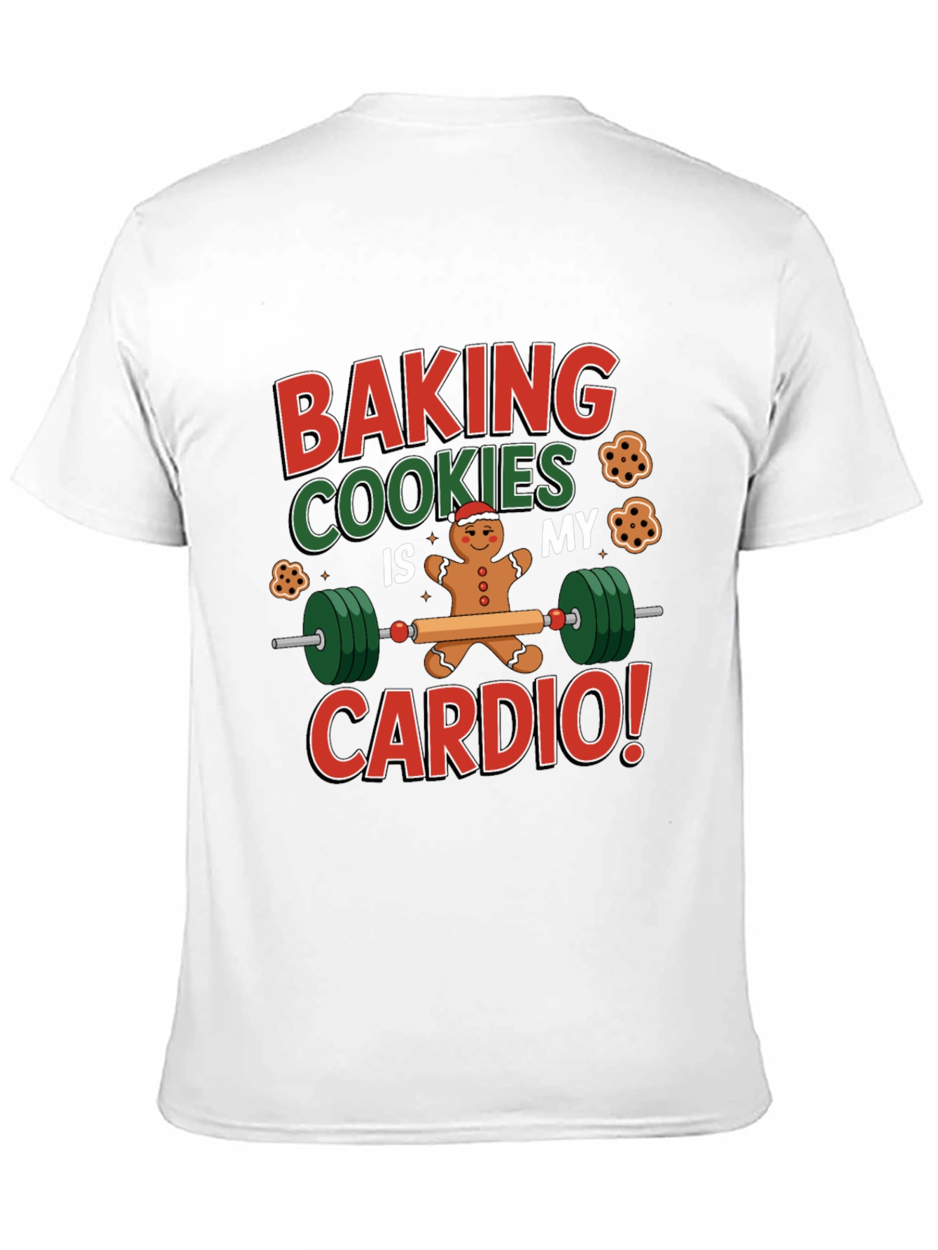 Baking Cookies Is My Cardio T-Shirt