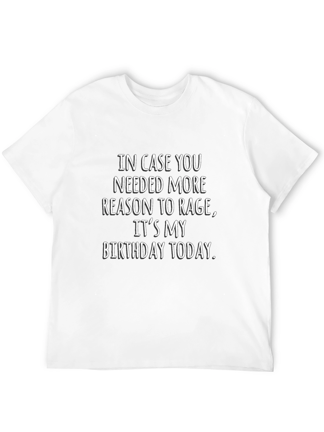 Funny Birthday Rage T-Shirt
