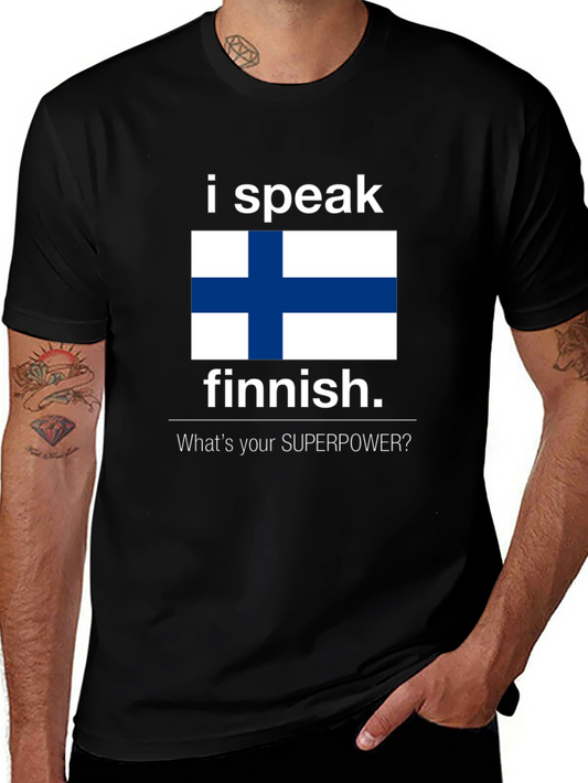 Finnish Speaker T-Shirt - Whats Your Superpower?