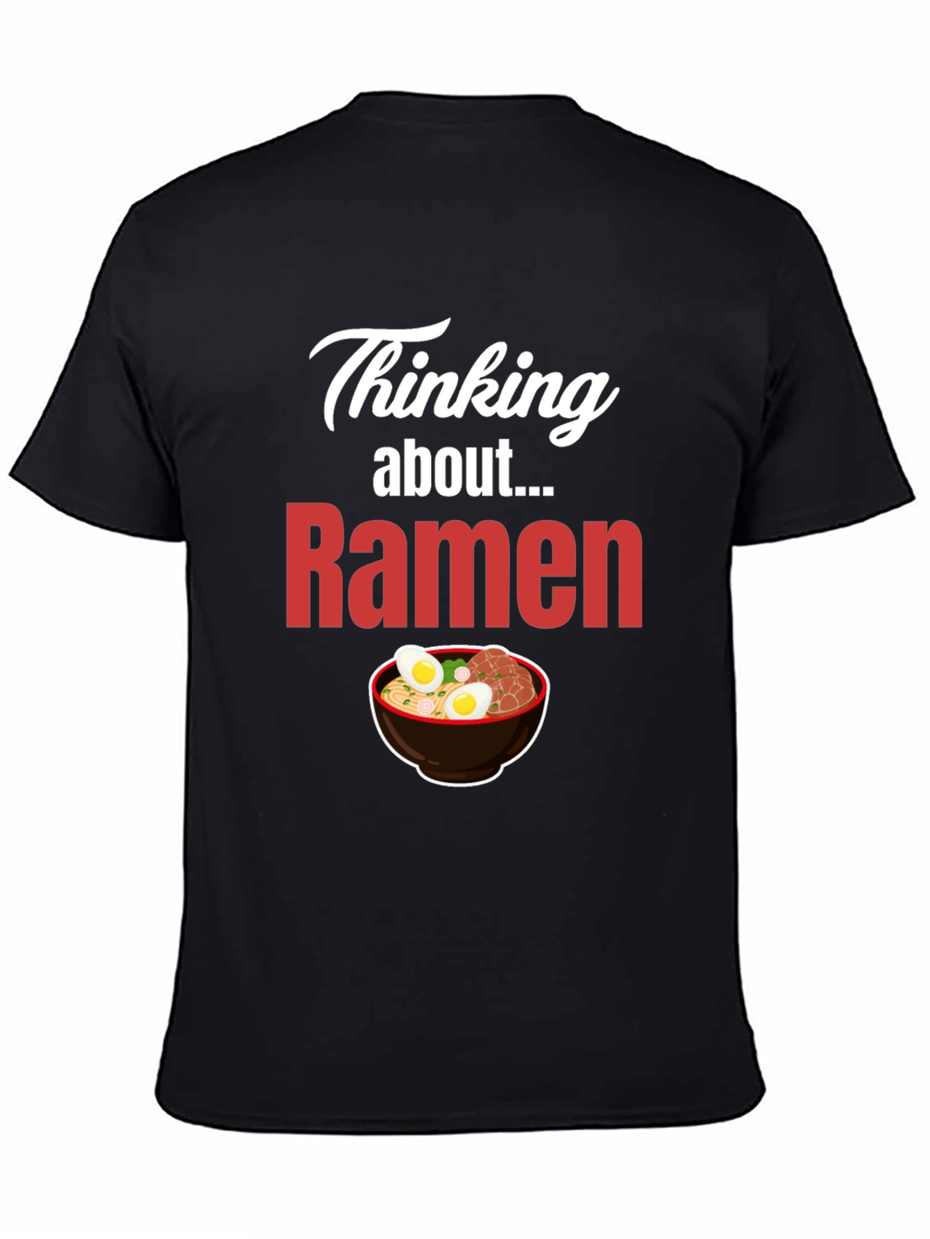 Thinking About Ramen T-Shirt - Foodie Apparel
