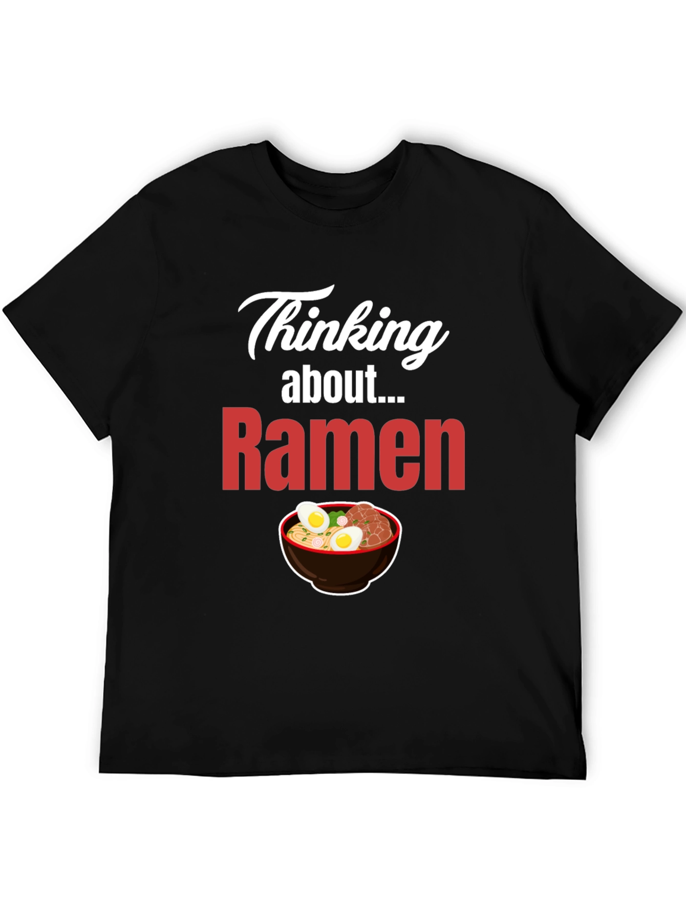Thinking About Ramen T-Shirt - Foodie Apparel