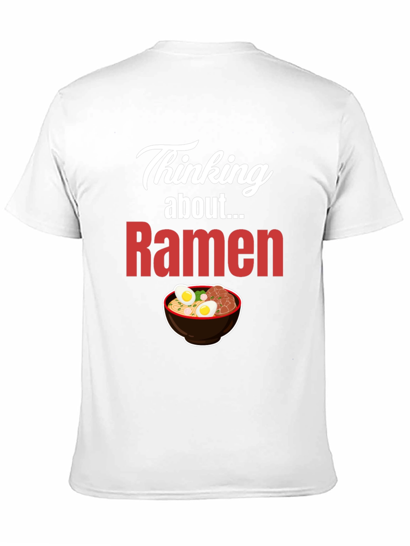 Thinking About Ramen T-Shirt - Foodie Apparel