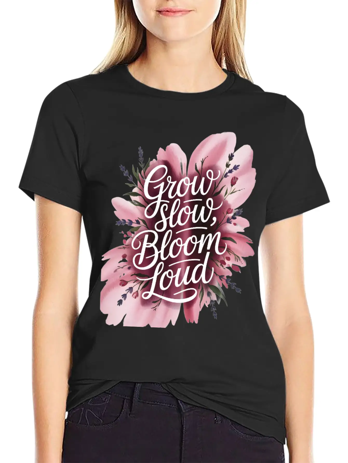 Loud Bloom Minimal Script "Grow Slow, Bloom Loud. Essential Unisex Summer Tee – Soft Cotton Casual Fit