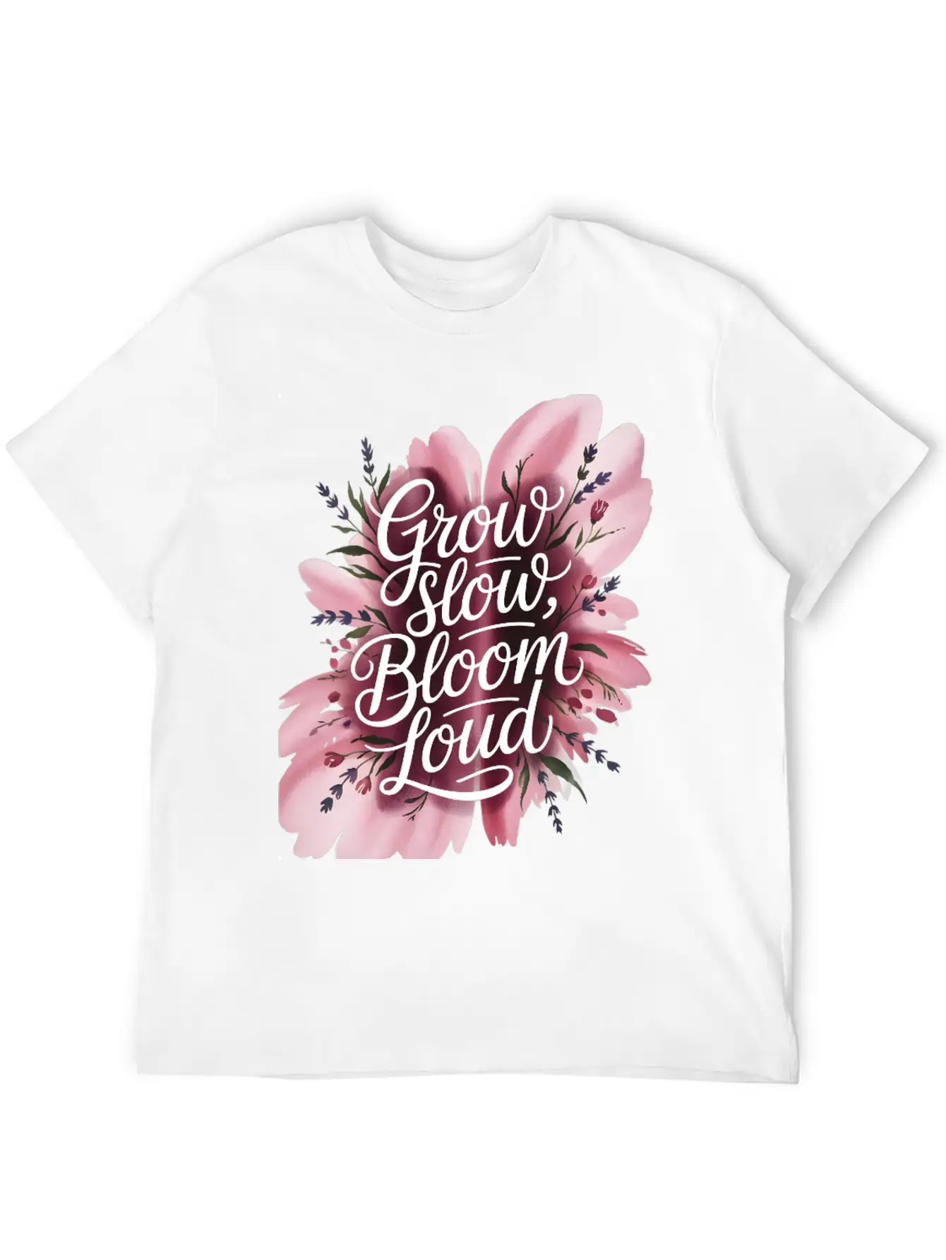 Loud Bloom Minimal Script "Grow Slow, Bloom Loud. Essential Unisex Summer Tee – Soft Cotton Casual Fit