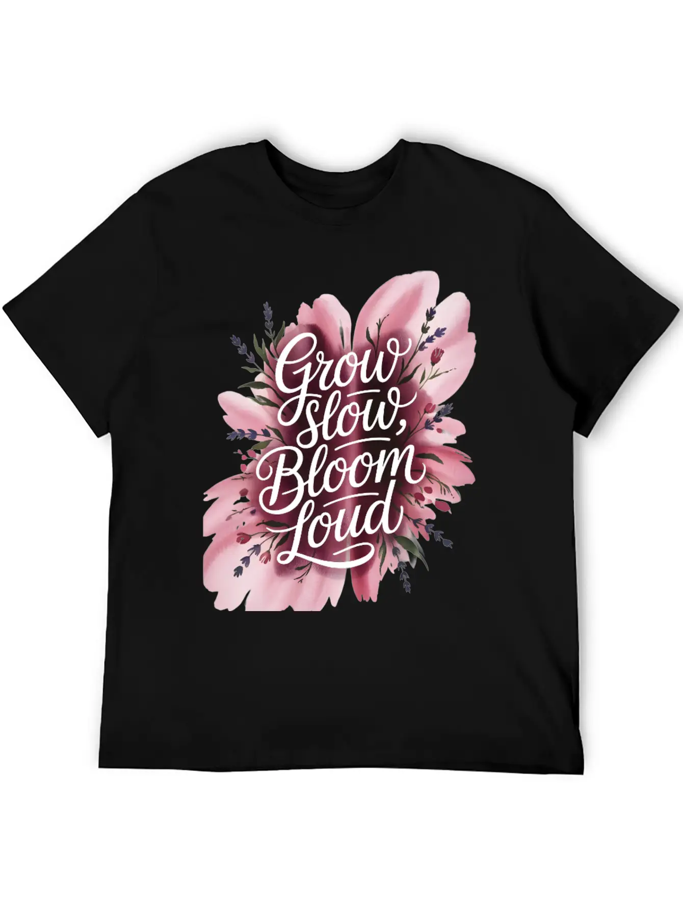 Loud Bloom Minimal Script "Grow Slow, Bloom Loud. Essential Unisex Summer Tee – Soft Cotton Casual Fit