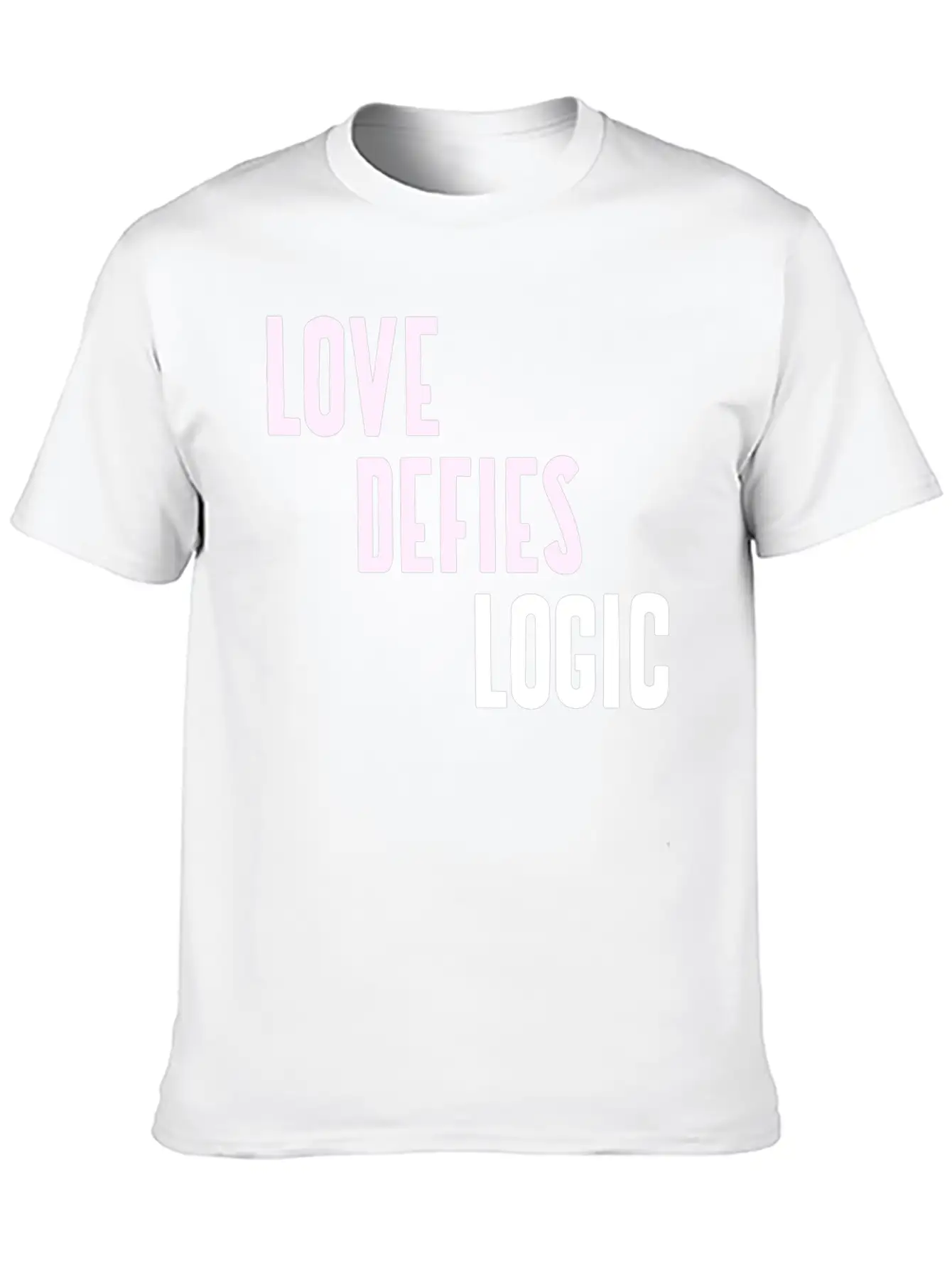 LOVE DEFIES LOGIC (pd148) Essential Unisex Summer Tee – Soft Cotton Casual Fit