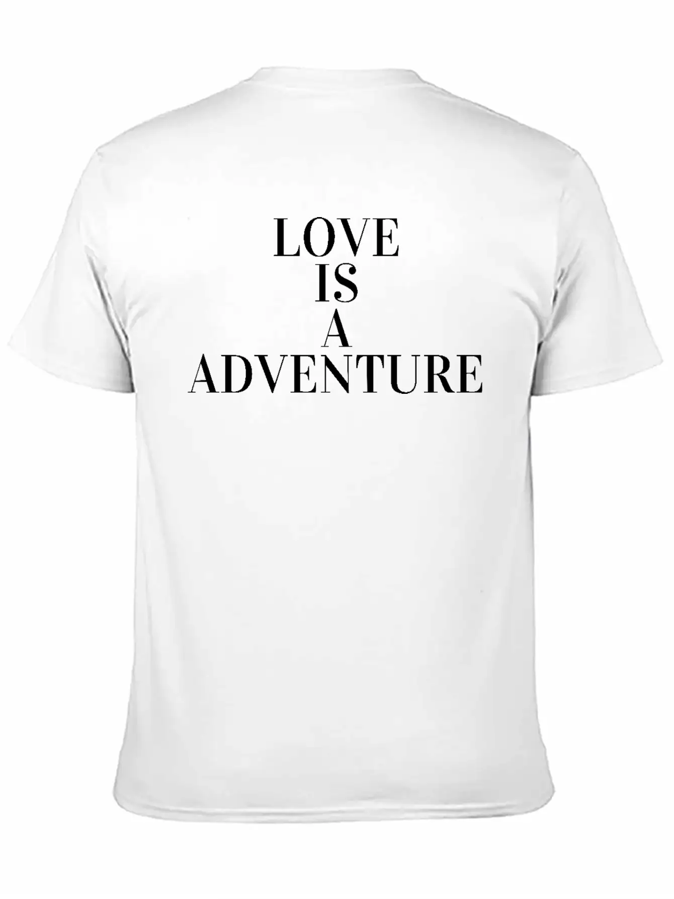 Love Is A Adventure Inspiring Graphic T-Shirts Unisex Casual T-Shirt – Clean Design For Daily Comfort