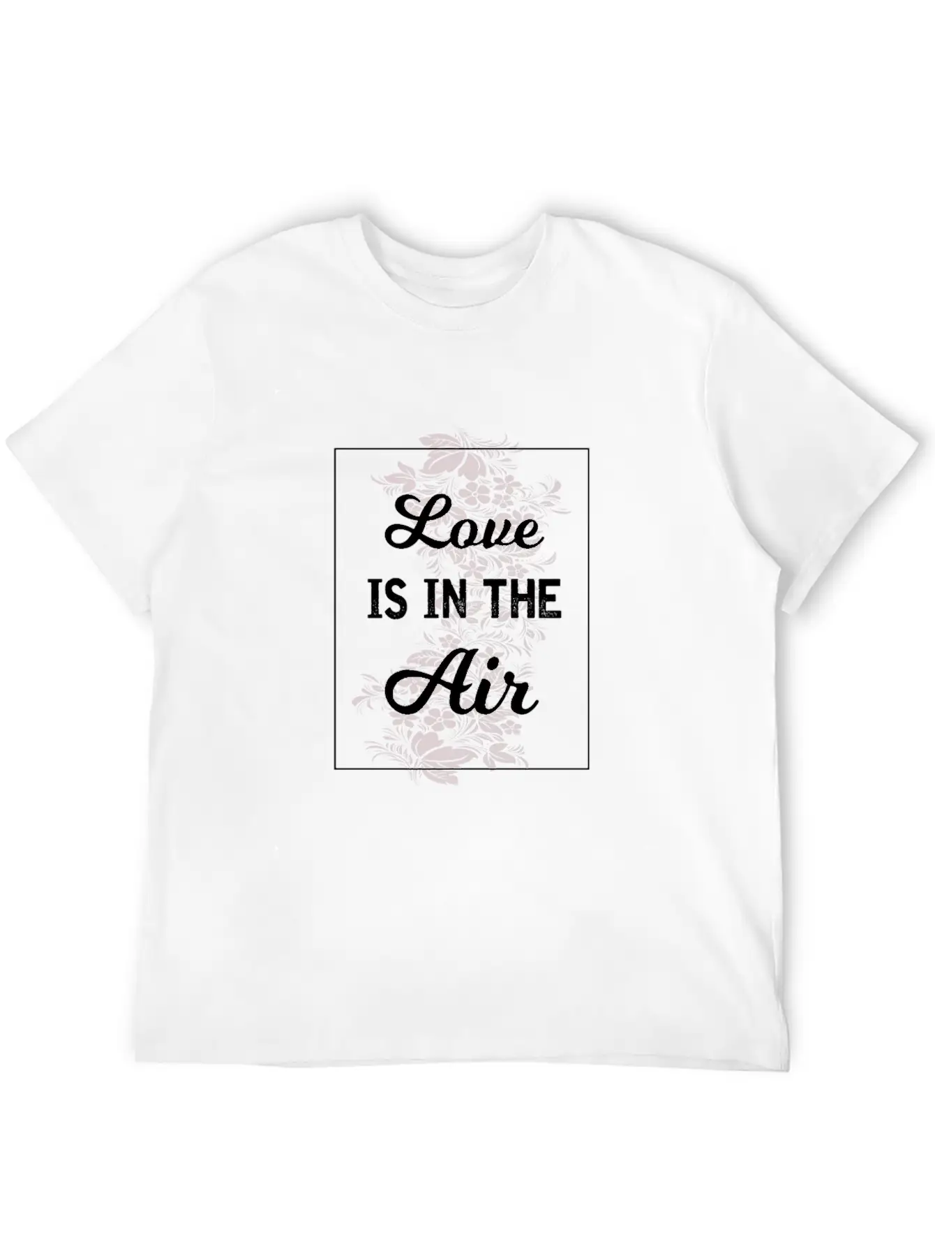 Love Is In The Air Basic Graphic T-Shirt – Daily Comfort In Soft Cotton