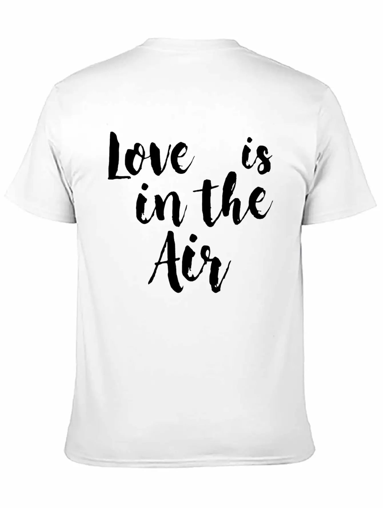 Love Is In The Air Stylish Everyday T-Shirt – Unisex Basic Cotton Tee