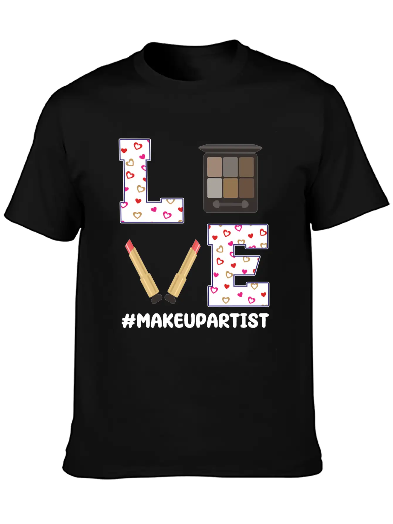 Love Makeup Artist Valentine's Day Stylish Everyday T-Shirt – Unisex Basic Cotton Tee