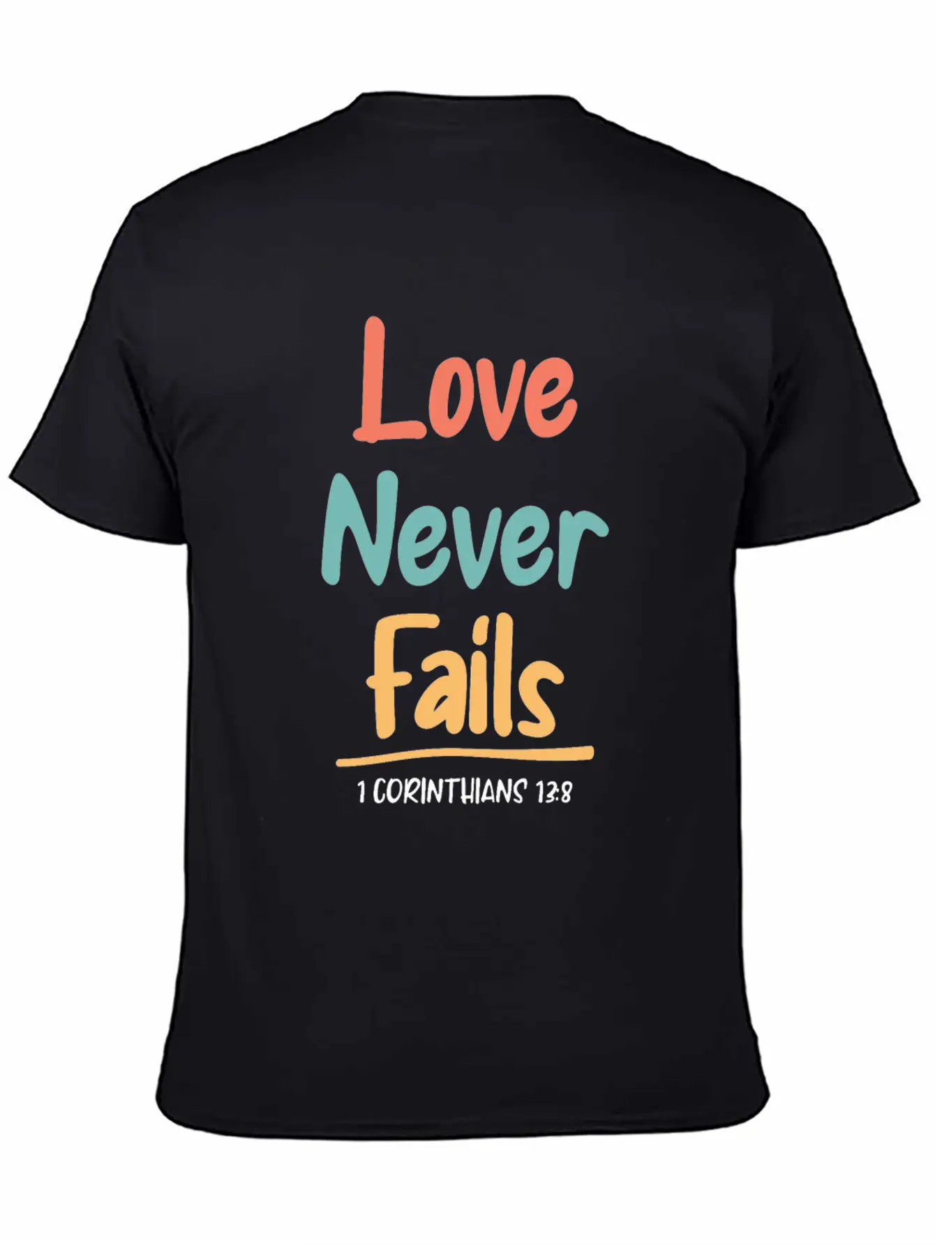 Love Never Fails Bible Verse Bible Study Unisex Short Sleeve Soft Cotton T-Shirt – Casual Everyday Wear