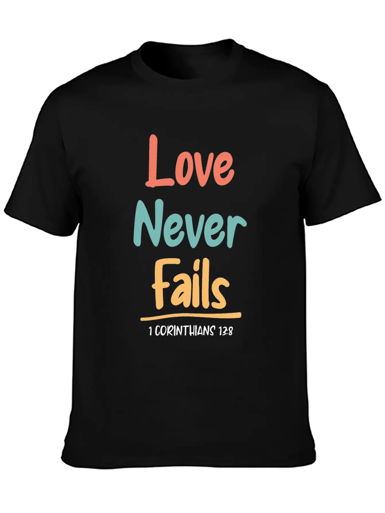 Love Never Fails Bible Verse Bible Study Unisex Short Sleeve Soft Cotton T-Shirt – Casual Everyday Wear