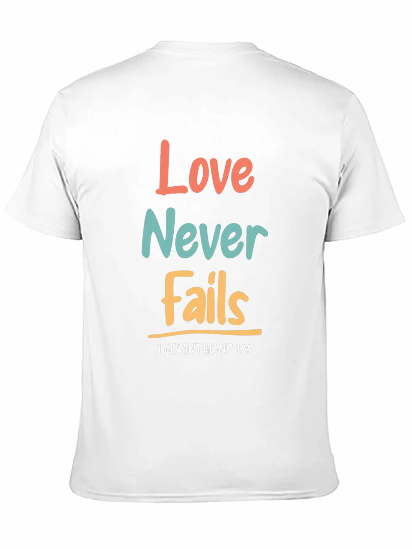 Love Never Fails Bible Verse Bible Study Unisex Short Sleeve Soft Cotton T-Shirt – Casual Everyday Wear
