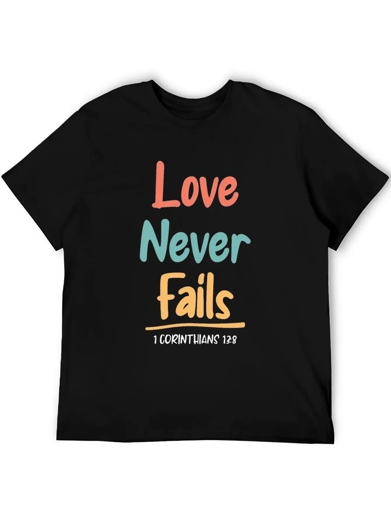 Love Never Fails Bible Verse Bible Study Unisex Short Sleeve Soft Cotton T-Shirt – Casual Everyday Wear