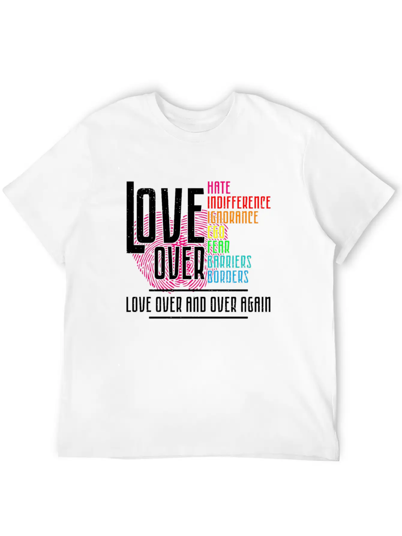 Love Over For Light Stylish Everyday T-Shirt – Unisex Basic Cotton Tee