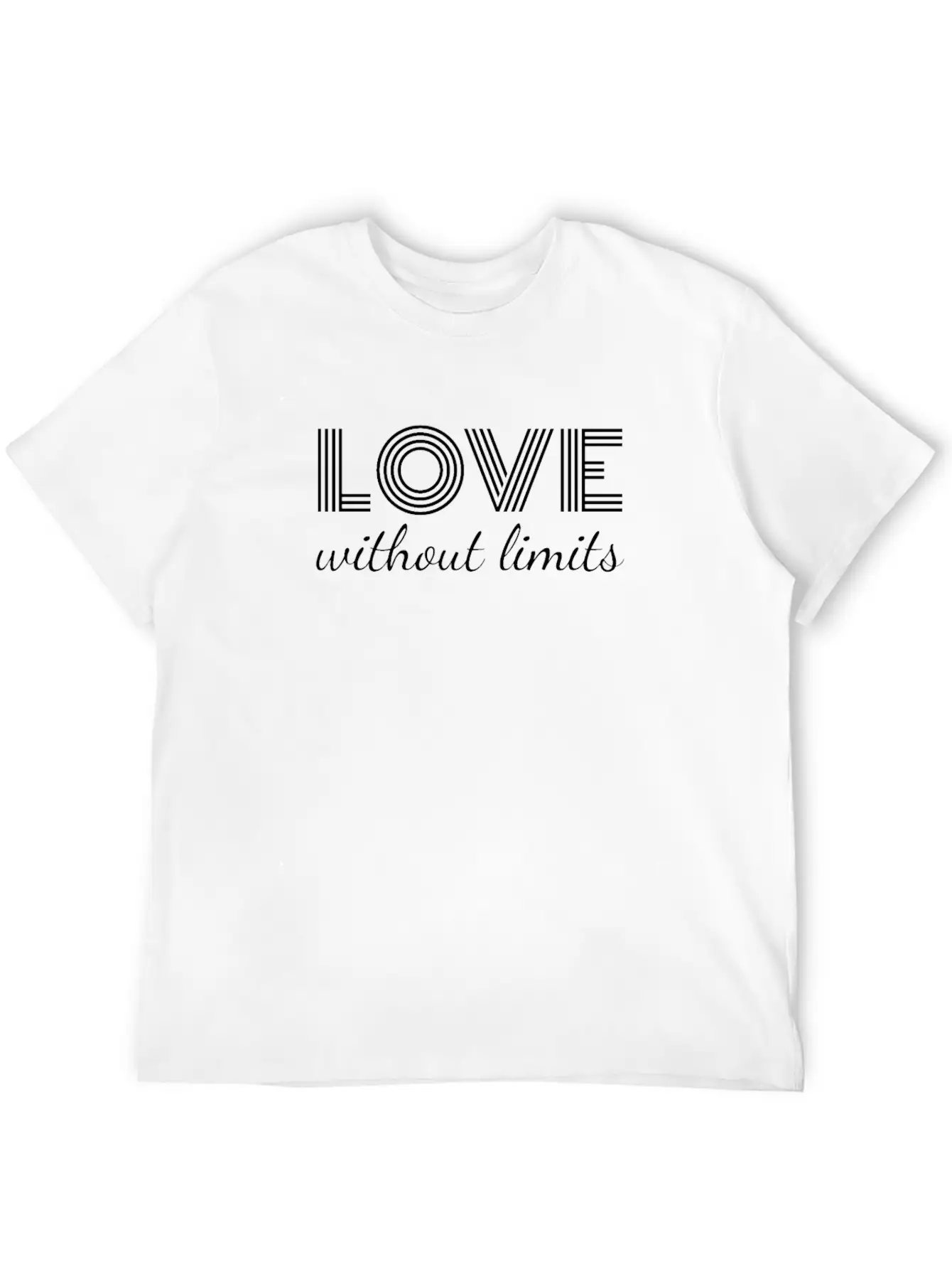 Love Without Limits; Inspiration Quote Unisex Short Sleeve Soft Cotton T-Shirt – Casual Everyday Wear
