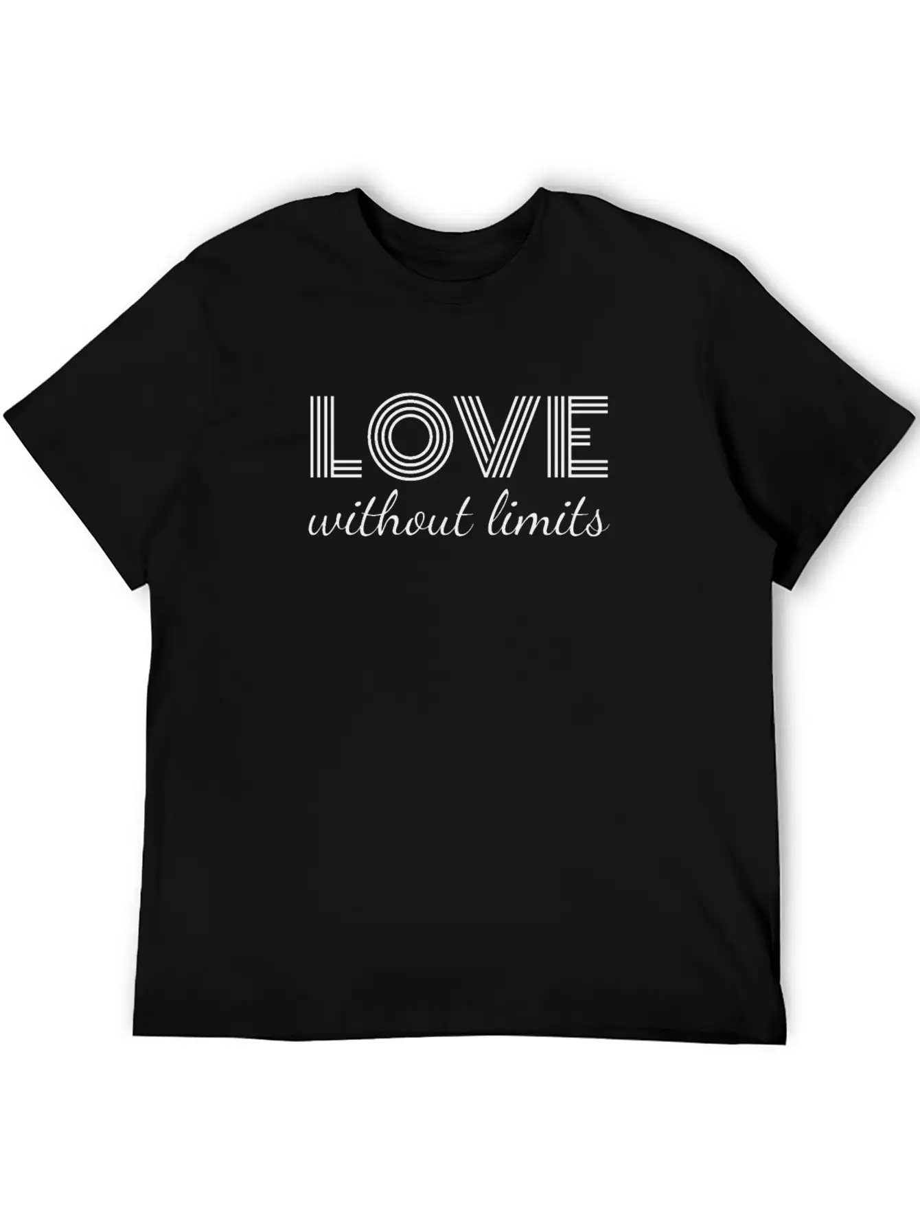 Love Without Limits; Inspiration Quote Unisex Short Sleeve Soft Cotton T-Shirt – Casual Everyday Wear