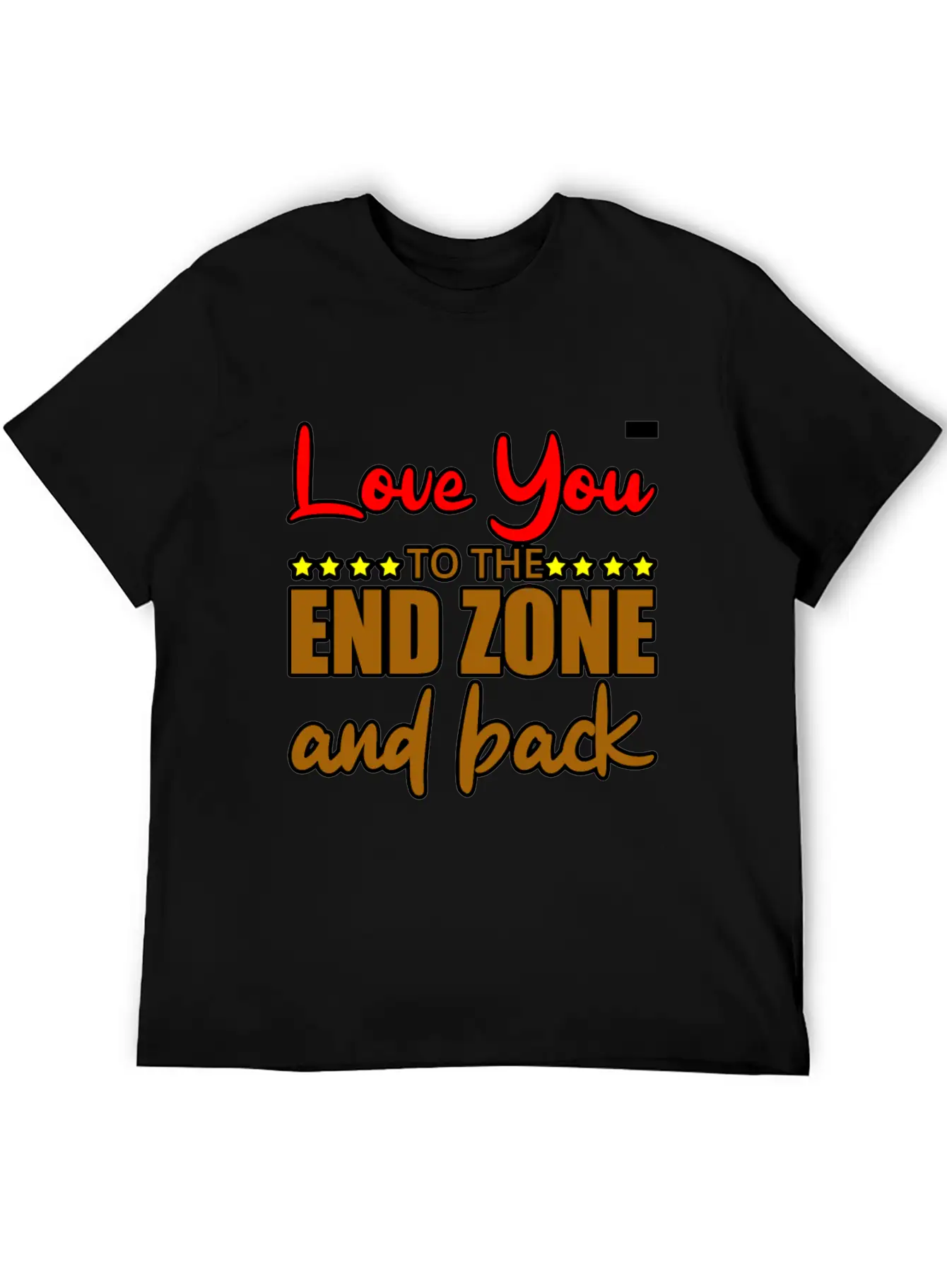 Love You To The End Zone And Back Timeless Short Sleeve Tee – Comfy And Minimalist Design