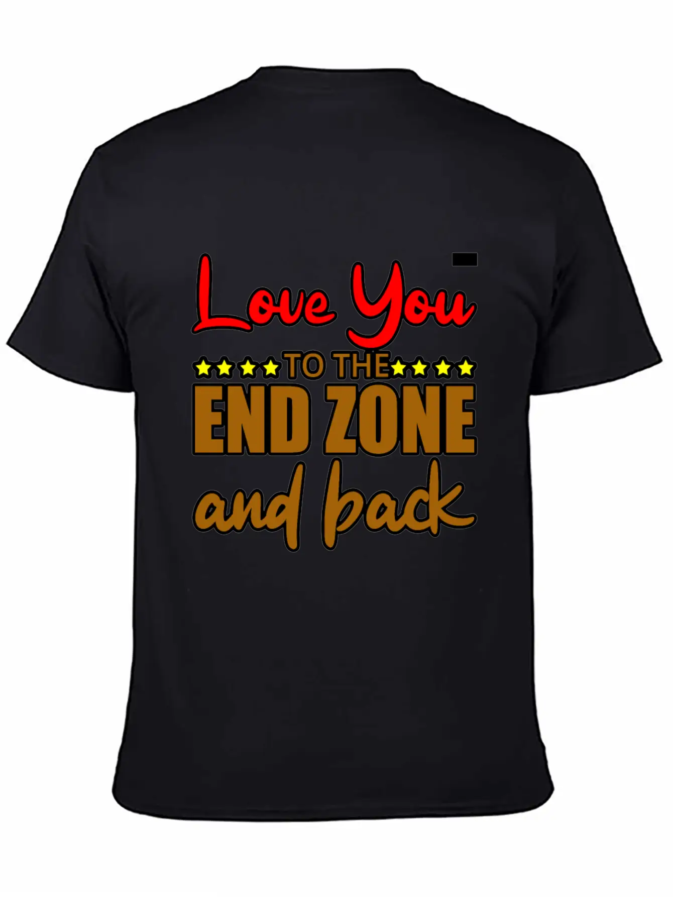 Love You To The End Zone And Back Timeless Short Sleeve Tee – Comfy And Minimalist Design