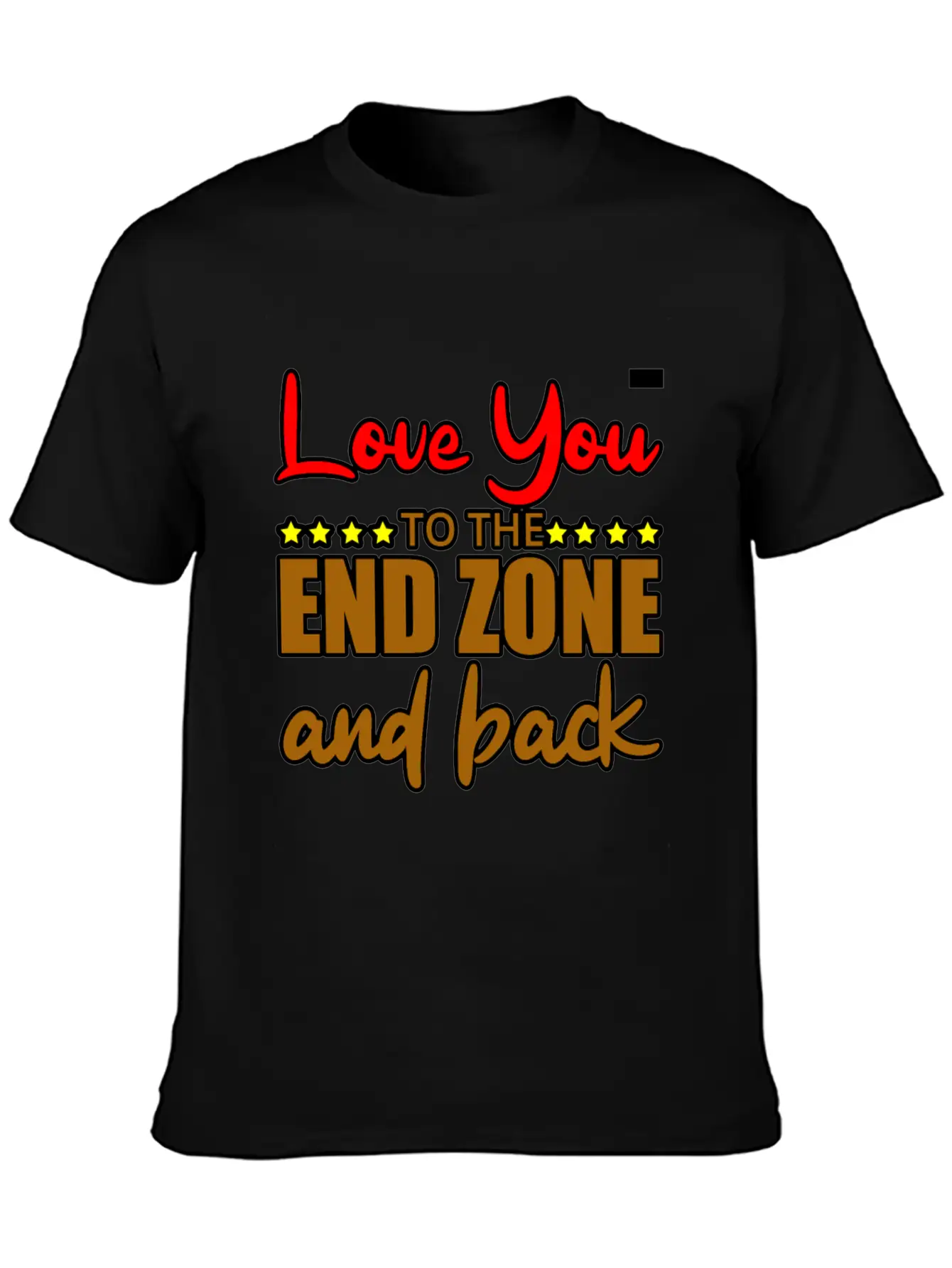 Love You To The End Zone And Back Timeless Short Sleeve Tee – Comfy And Minimalist Design