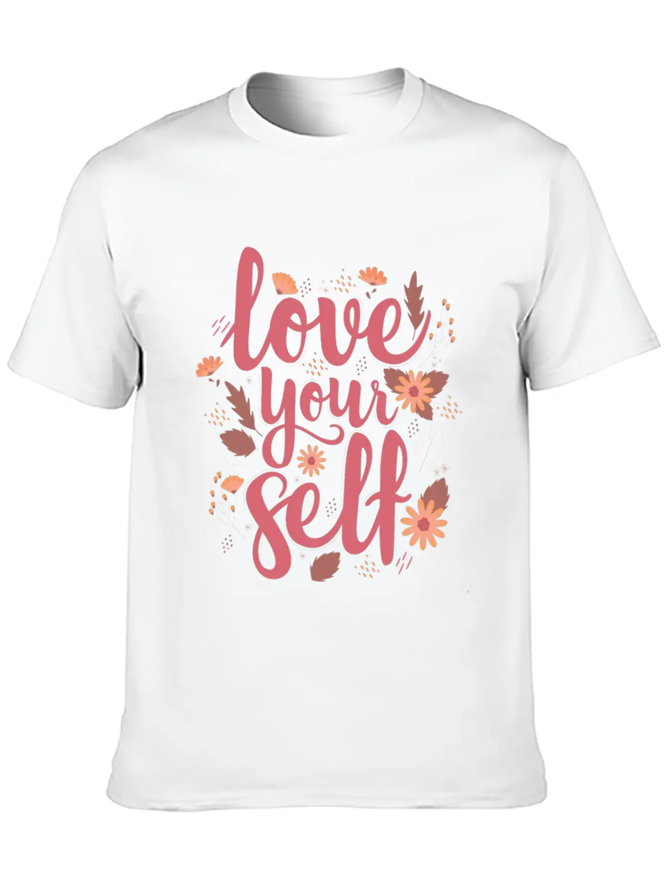 LOVE YOUR SELF Stylish Everyday T-Shirt – Unisex Basic Cotton Tee