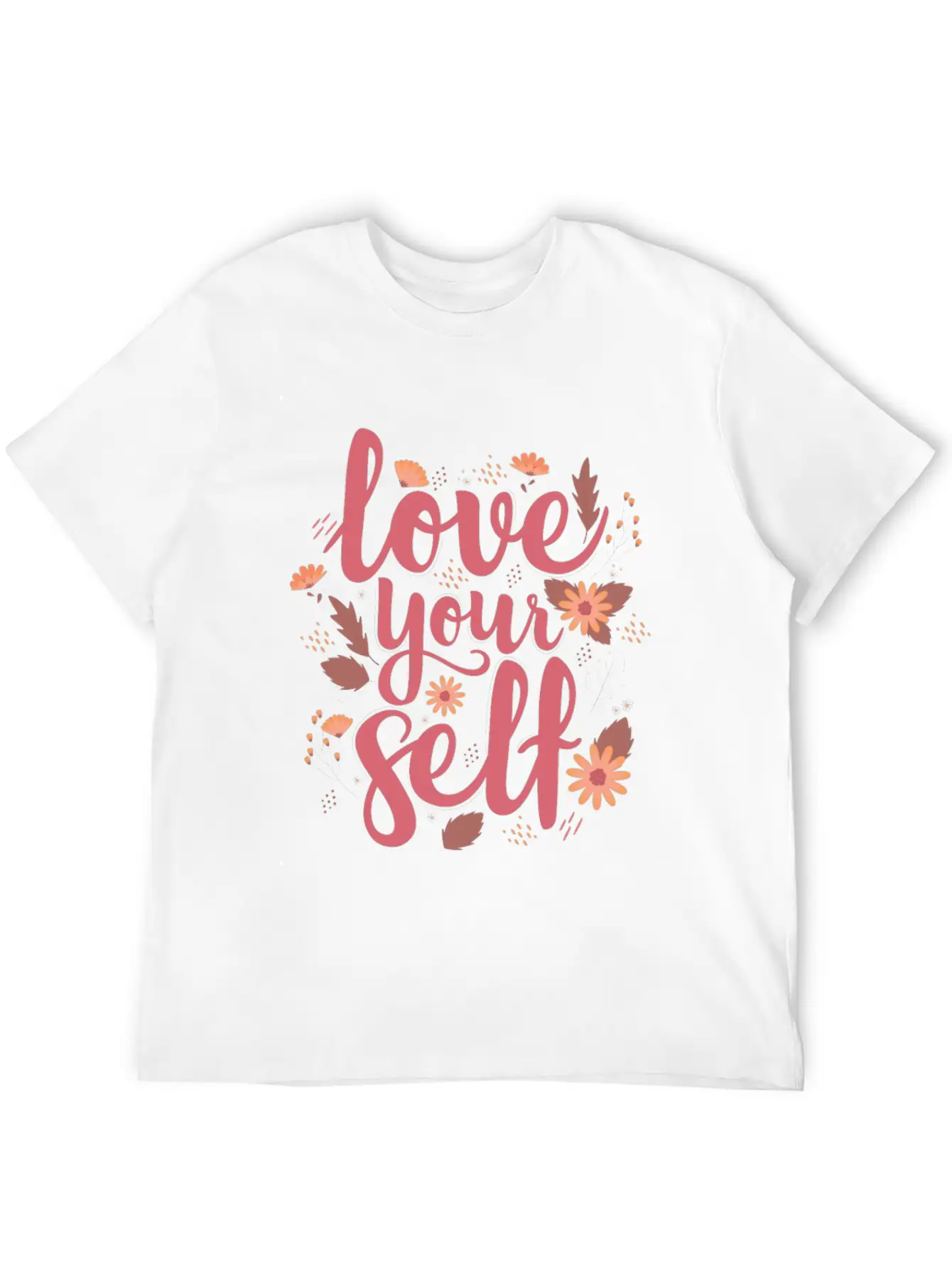 LOVE YOUR SELF Stylish Everyday T-Shirt – Unisex Basic Cotton Tee