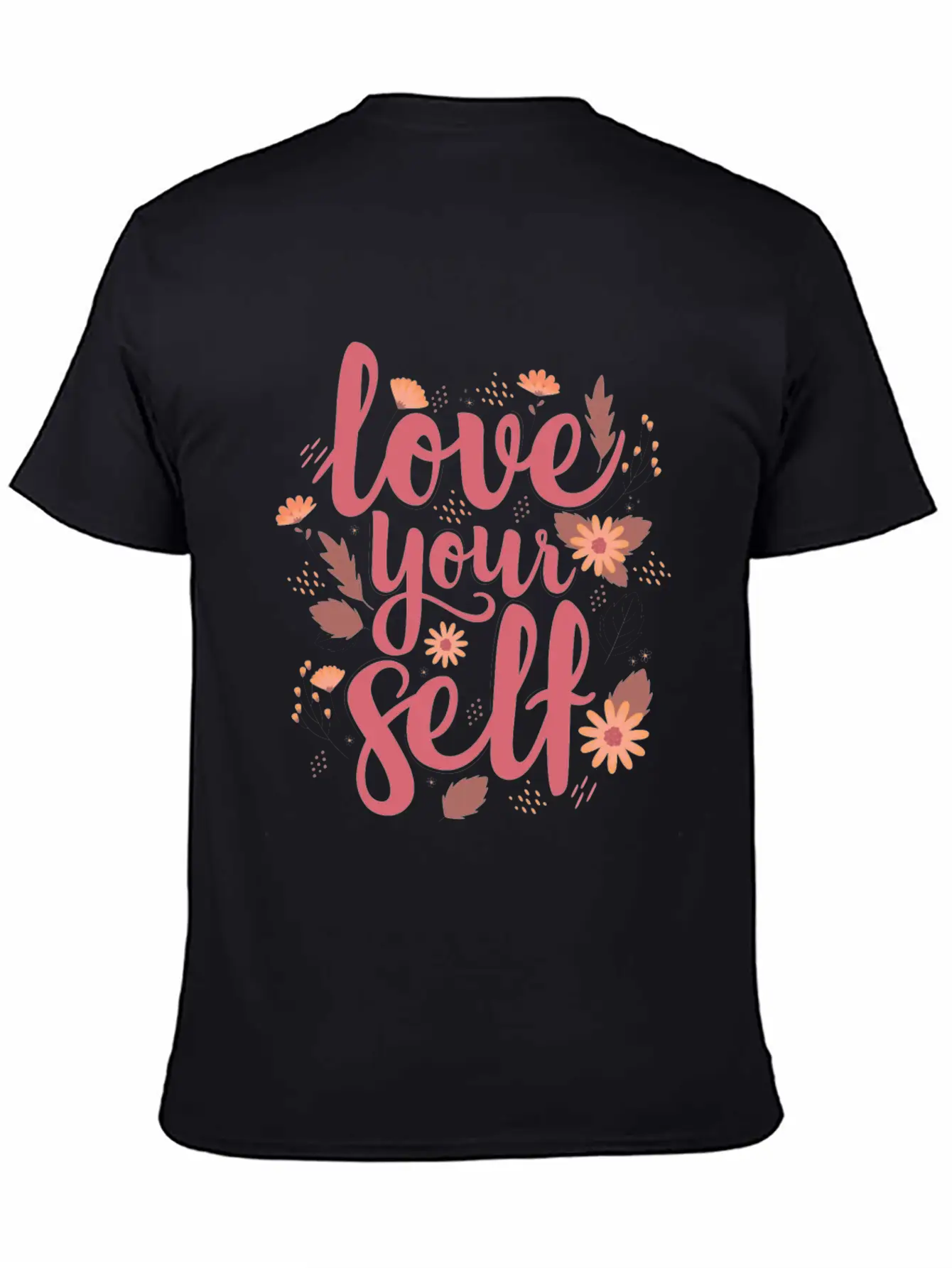 LOVE YOUR SELF Stylish Everyday T-Shirt – Unisex Basic Cotton Tee