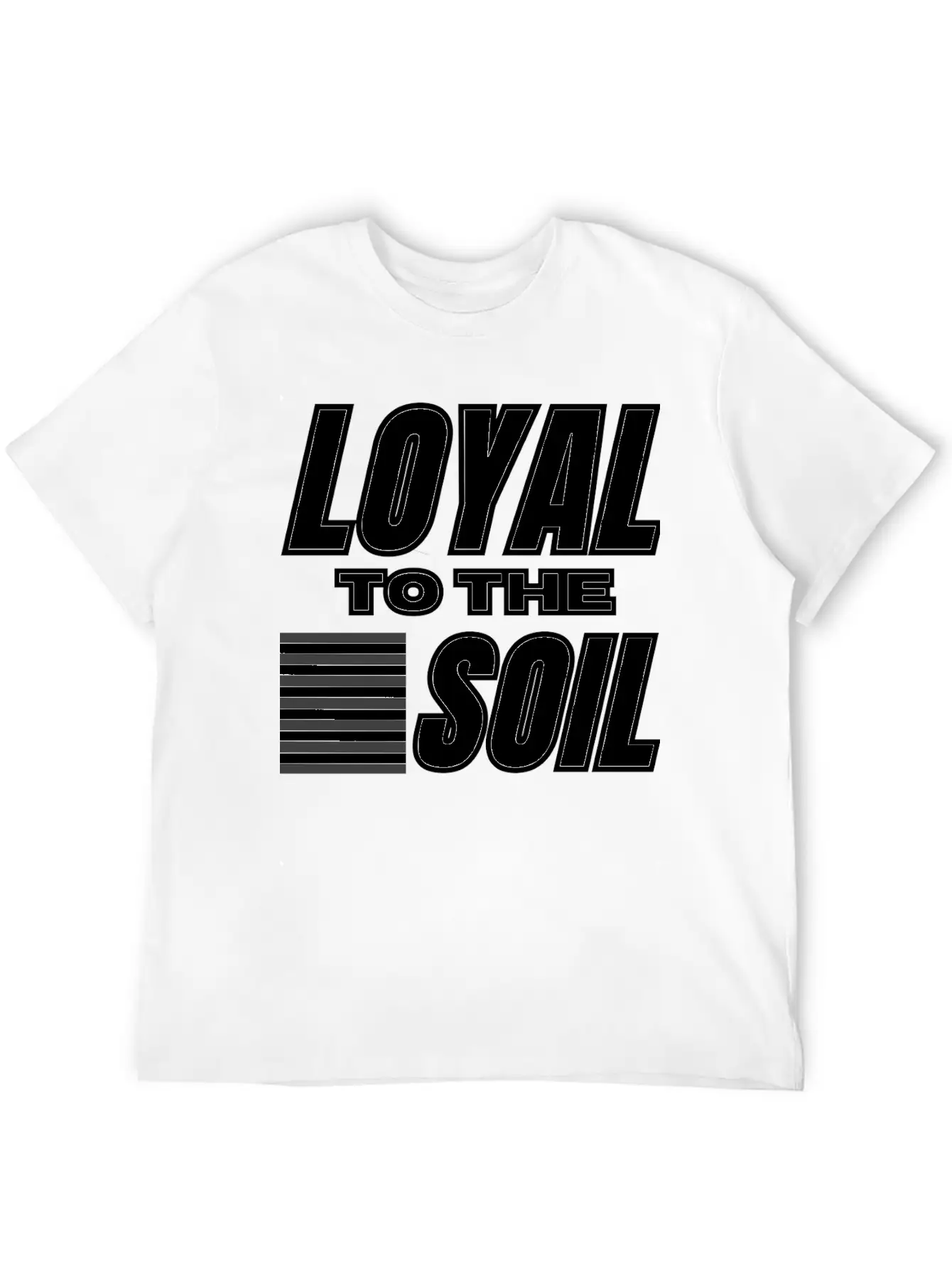 Loyal To The Soil Unisex Short Sleeve Soft Cotton T-Shirt – Casual Everyday Wear