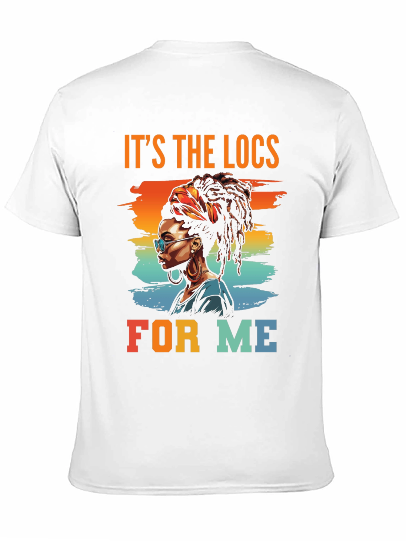 Its The Locs For Me Graphic Tee
