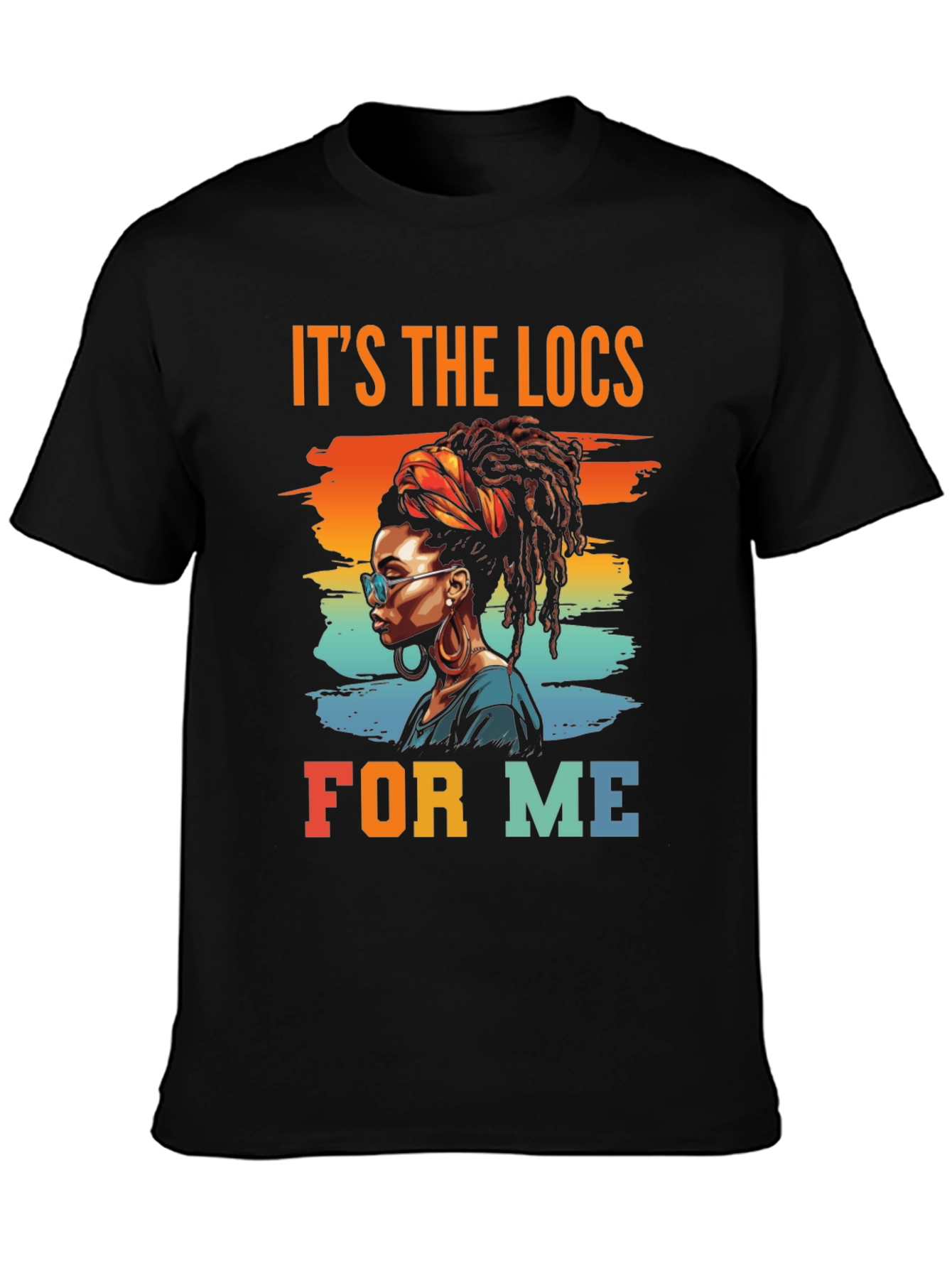 Its The Locs For Me Graphic Tee