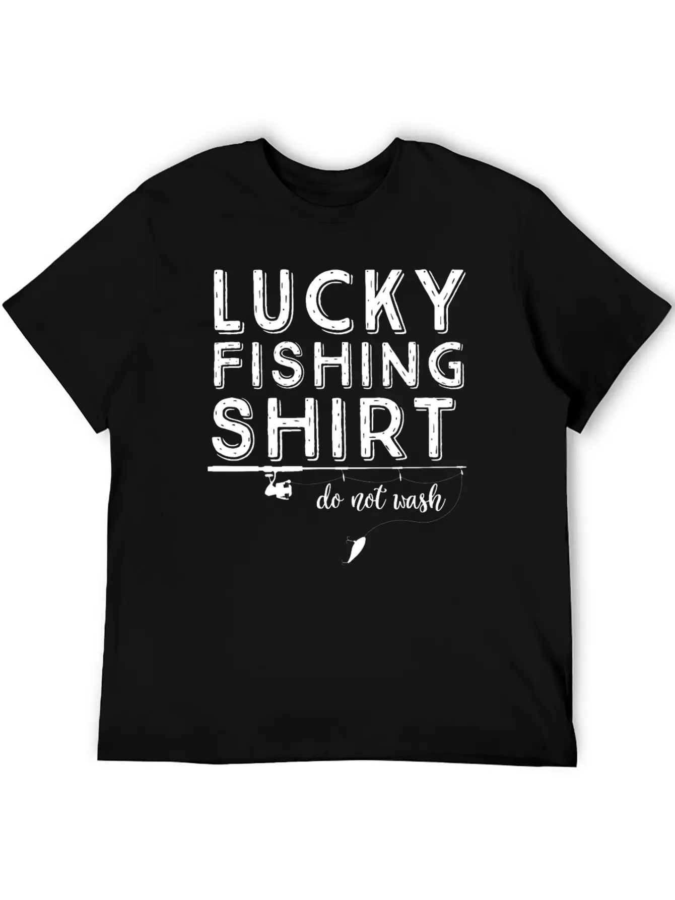 Lucky Fishing Shirt Do Not Wash Funny T-Shirt Comfortable Minimalist Graphic Tee – Summer Style Essential