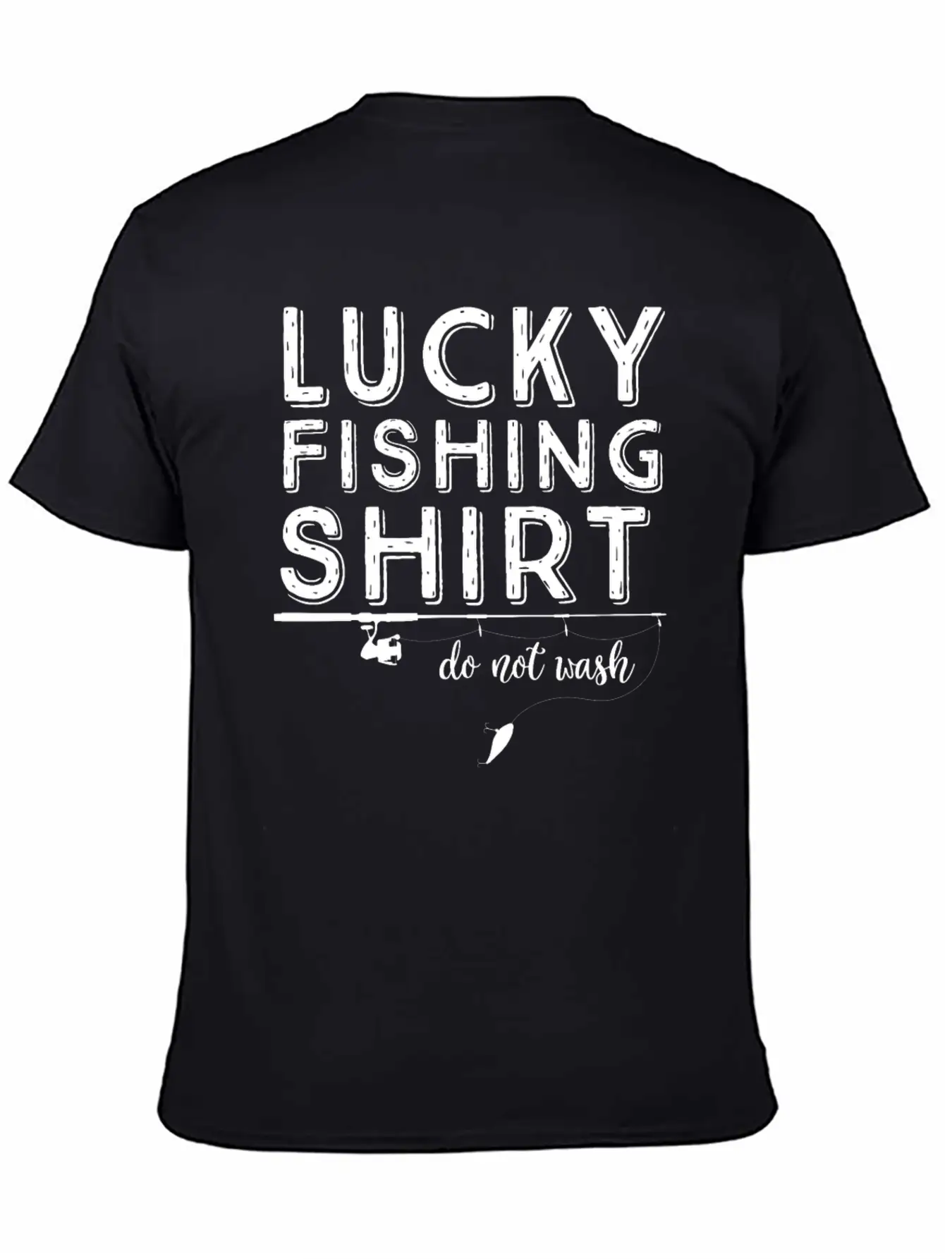 Lucky Fishing Shirt Do Not Wash Funny T-Shirt Comfortable Minimalist Graphic Tee – Summer Style Essential