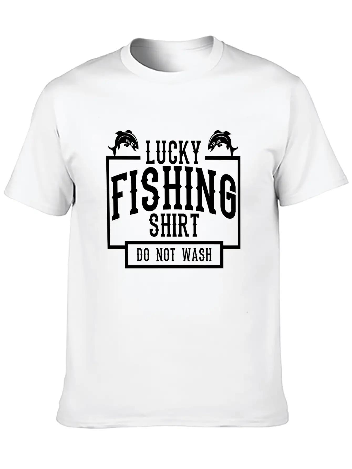Lucky Fishing Shirt Do Not Wash Timeless Short Sleeve Tee – Comfy And Minimalist Design