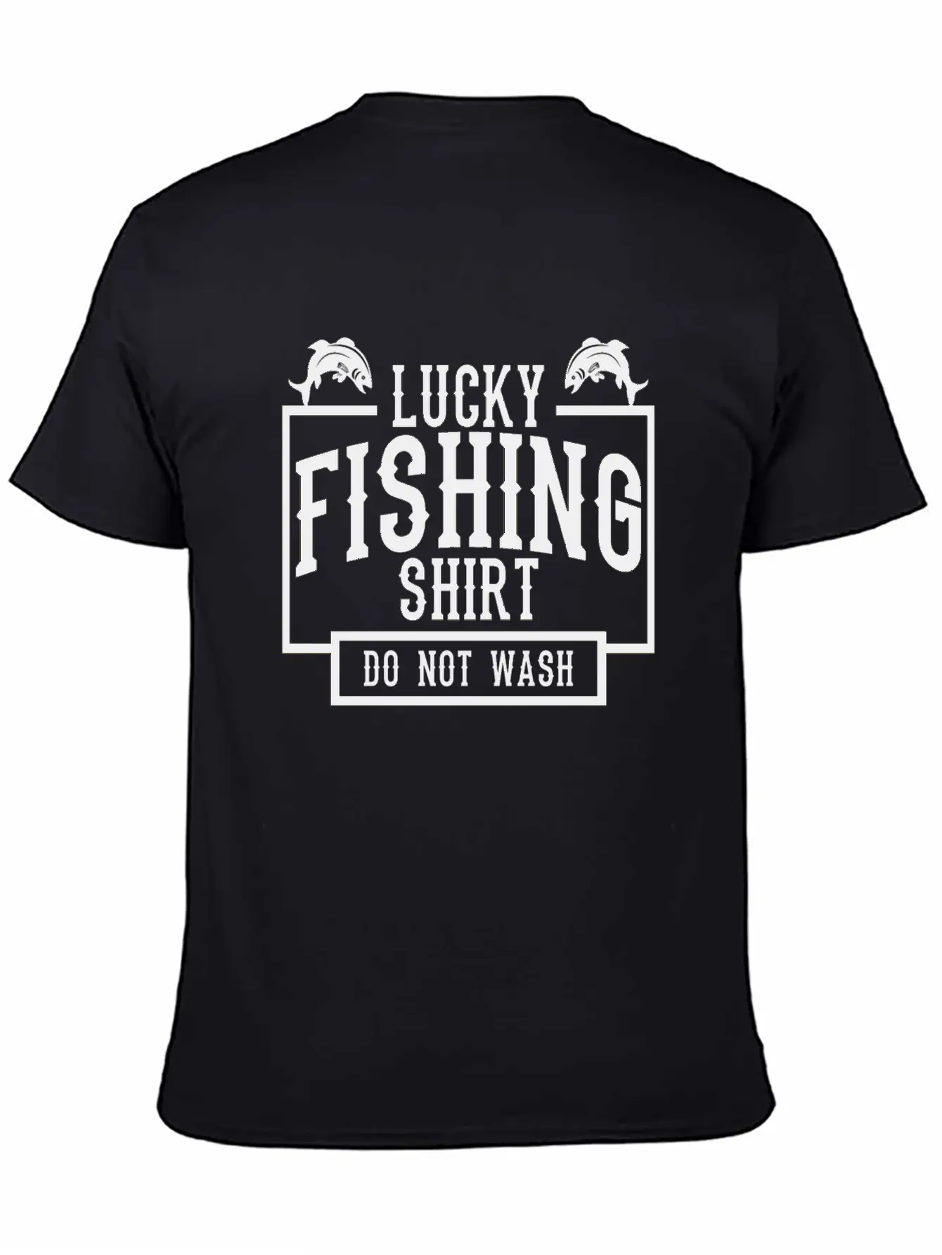 Lucky Fishing Shirt Do Not Wash Timeless Short Sleeve Tee – Comfy And Minimalist Design