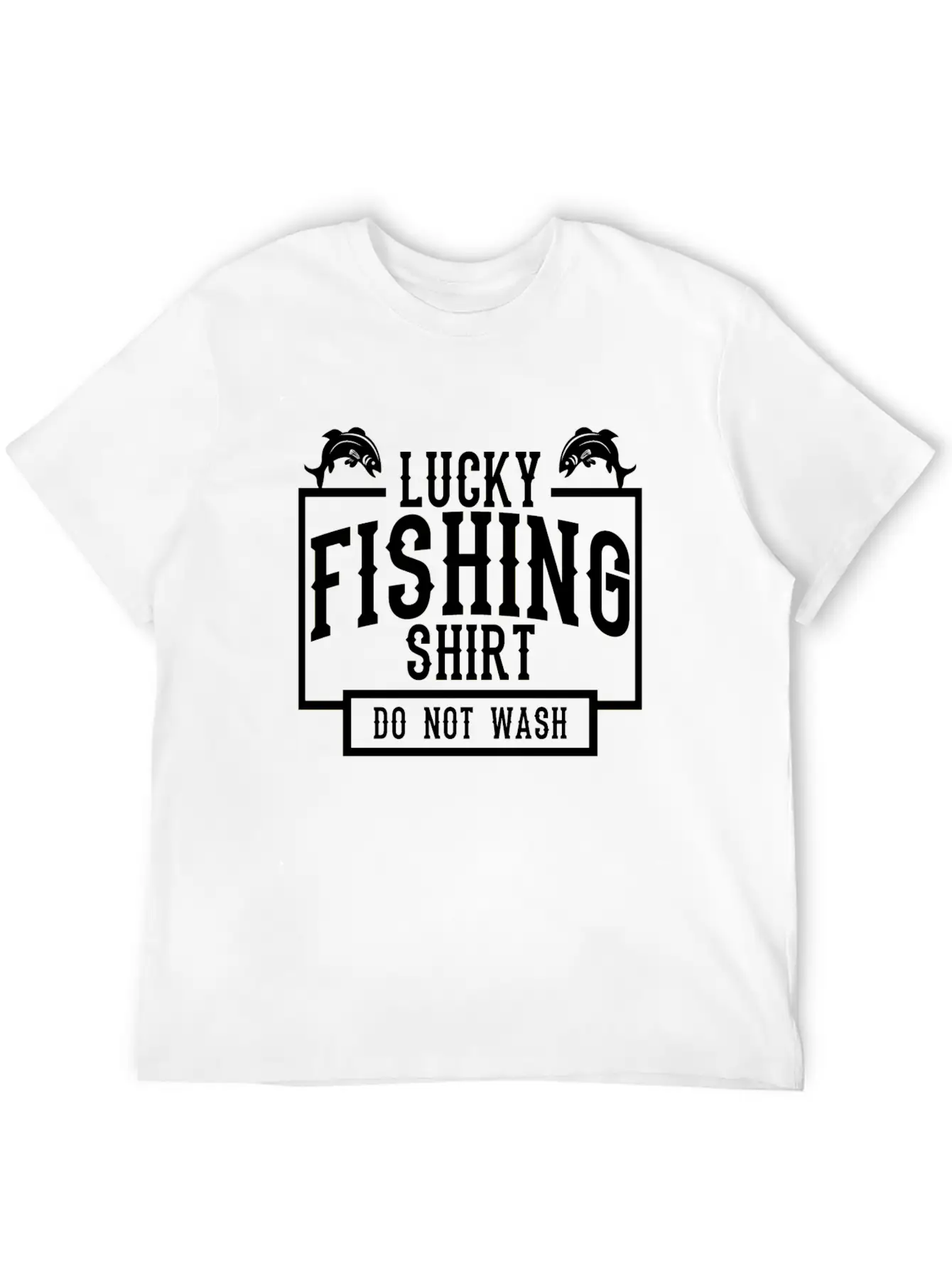 Lucky Fishing Shirt Do Not Wash Timeless Short Sleeve Tee – Comfy And Minimalist Design