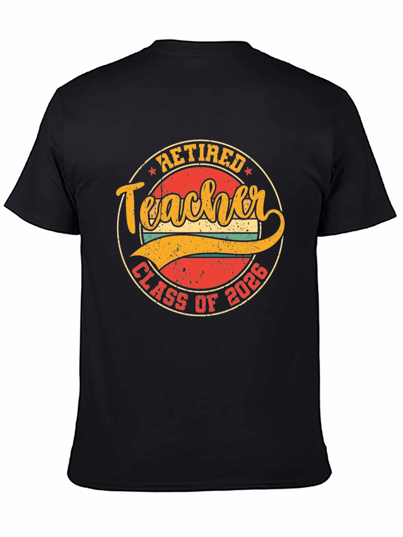 Retired Teacher Class of 2026 T-Shirt