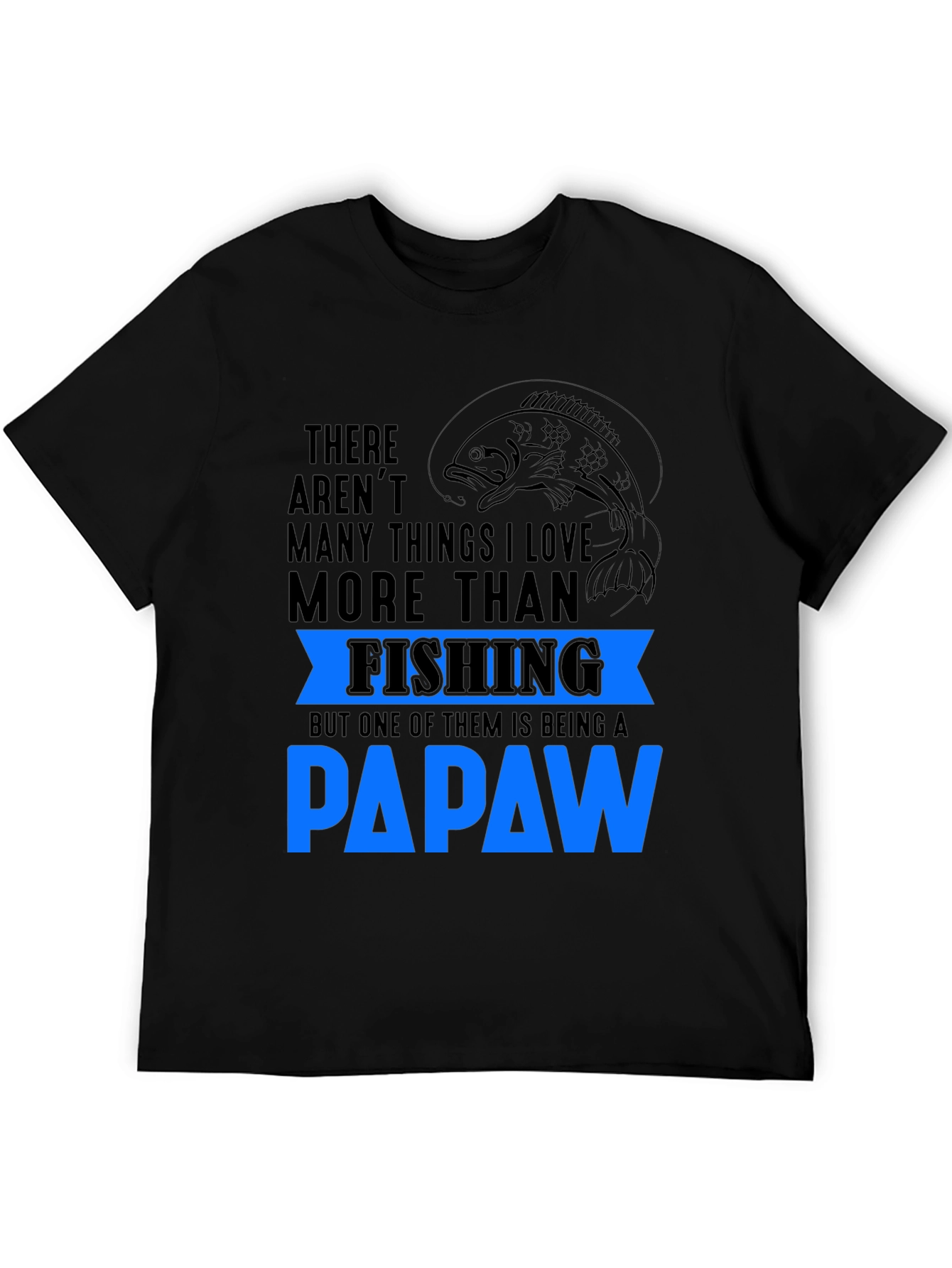 Fishing Papaw T-Shirt - Gift for Grandpa
