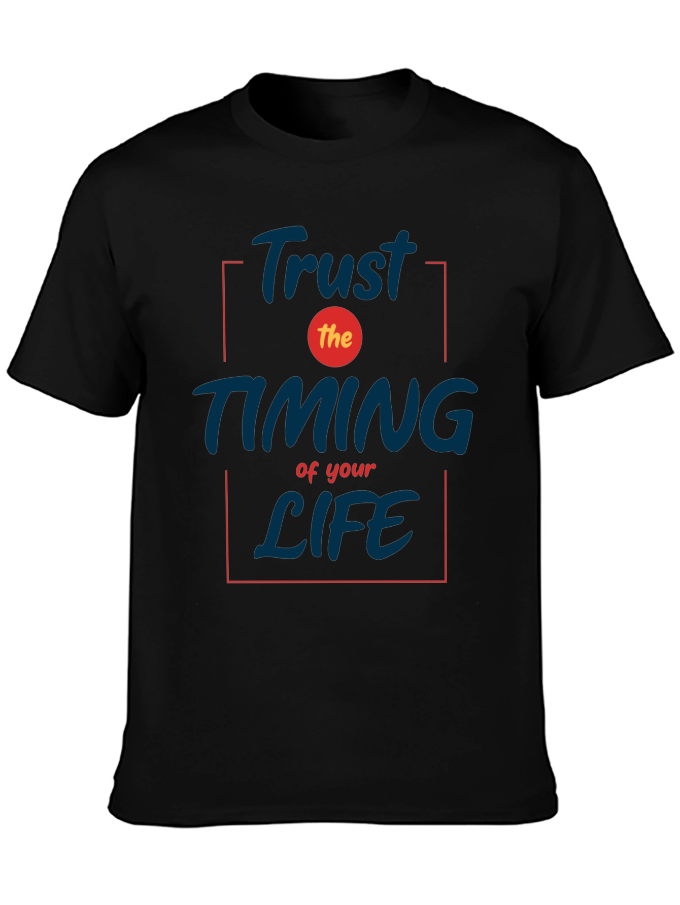 Trust the Timing T-Shirt - Inspirational Black Tee