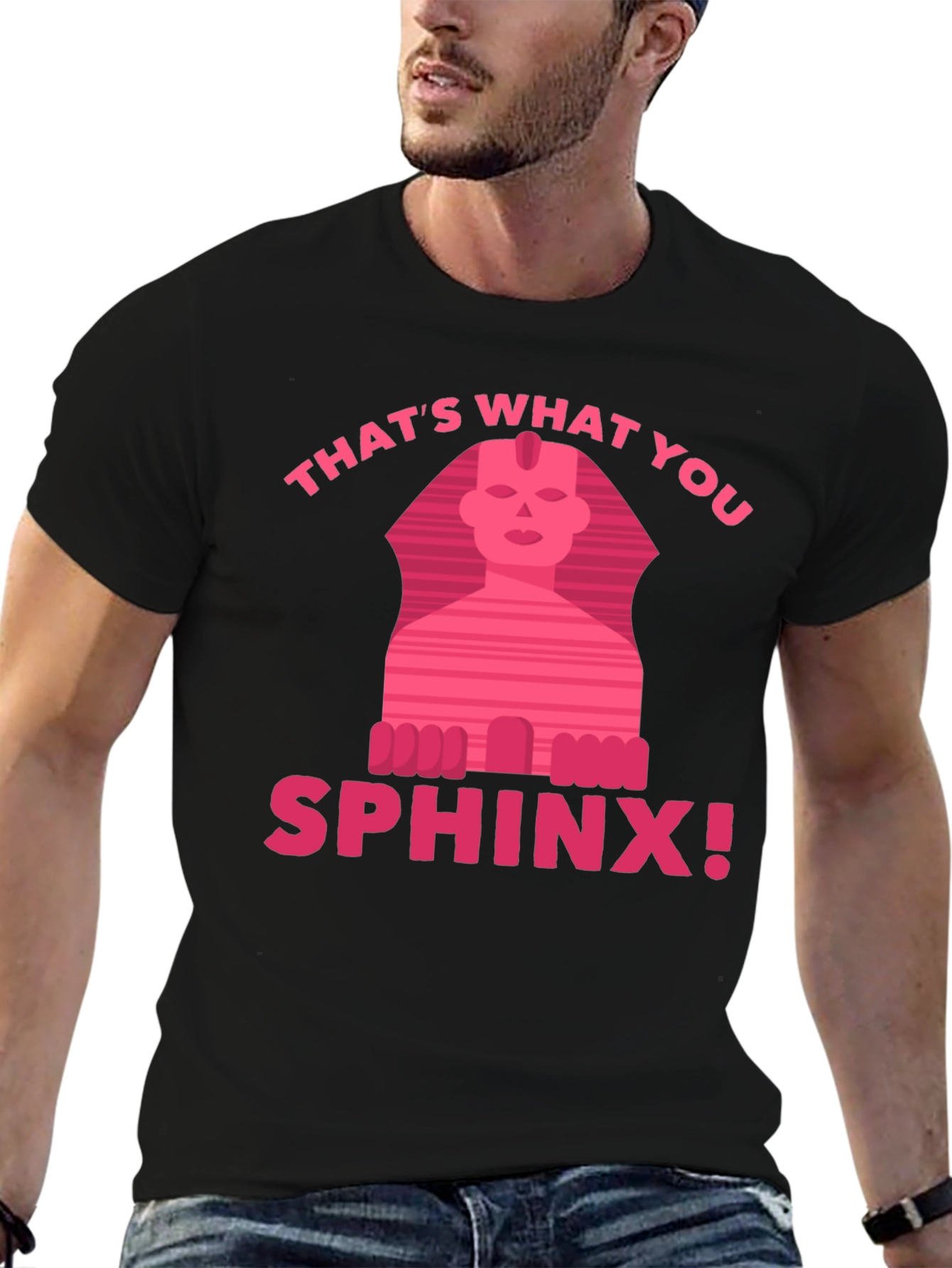 Thats What You Sphinx! T-Shirt