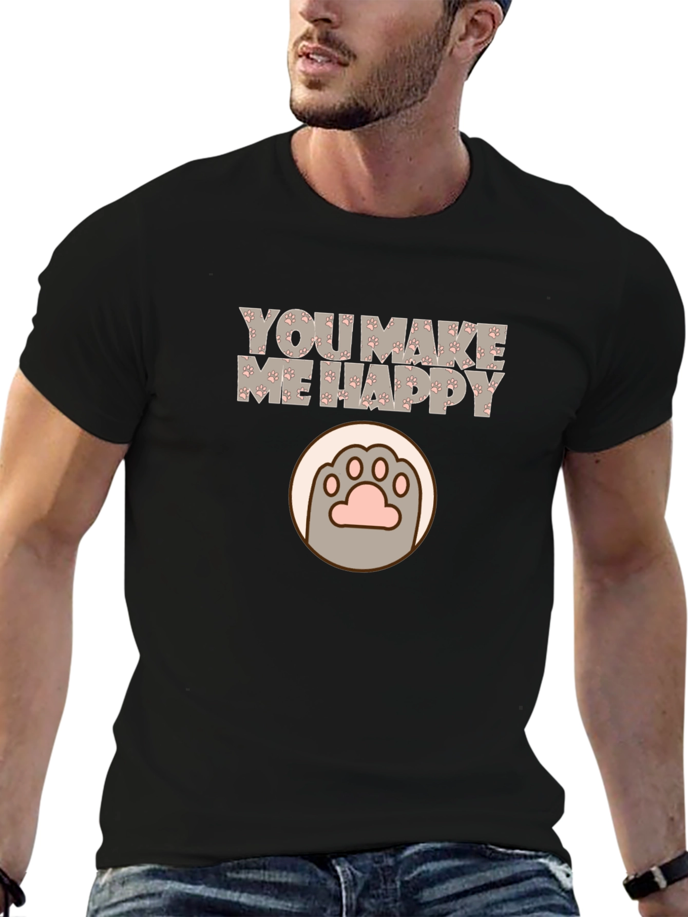You Make Me Happy Cat Paw Print T-Shirt