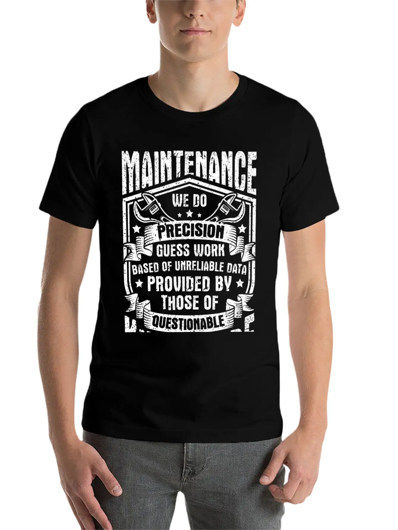 Maintenance We Do Precision Guess Work Unisex Short Sleeve Soft Cotton T-Shirt – Casual Everyday Wear