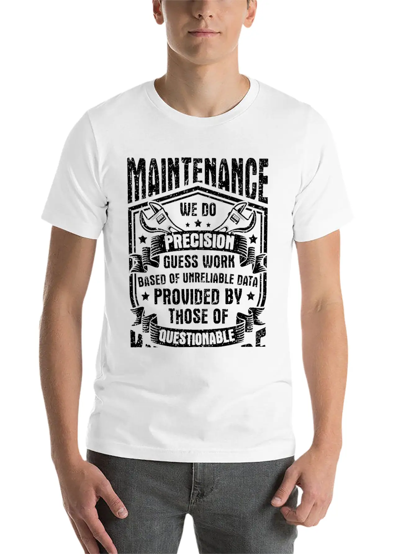 Maintenance We Do Precision Guess Work Unisex Short Sleeve Soft Cotton T-Shirt – Casual Everyday Wear