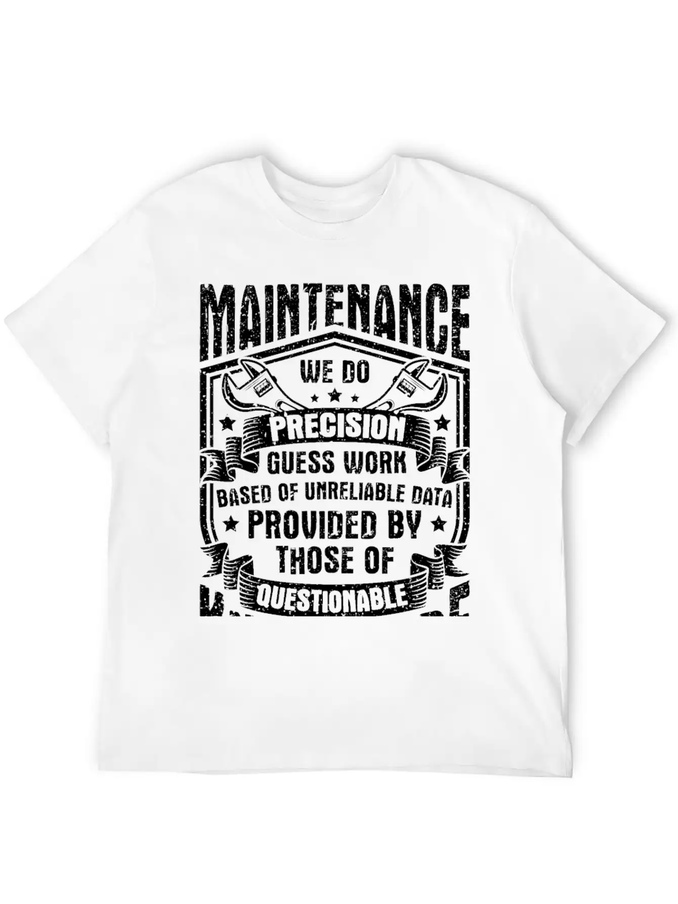 Maintenance We Do Precision Guess Work Unisex Short Sleeve Soft Cotton T-Shirt – Casual Everyday Wear