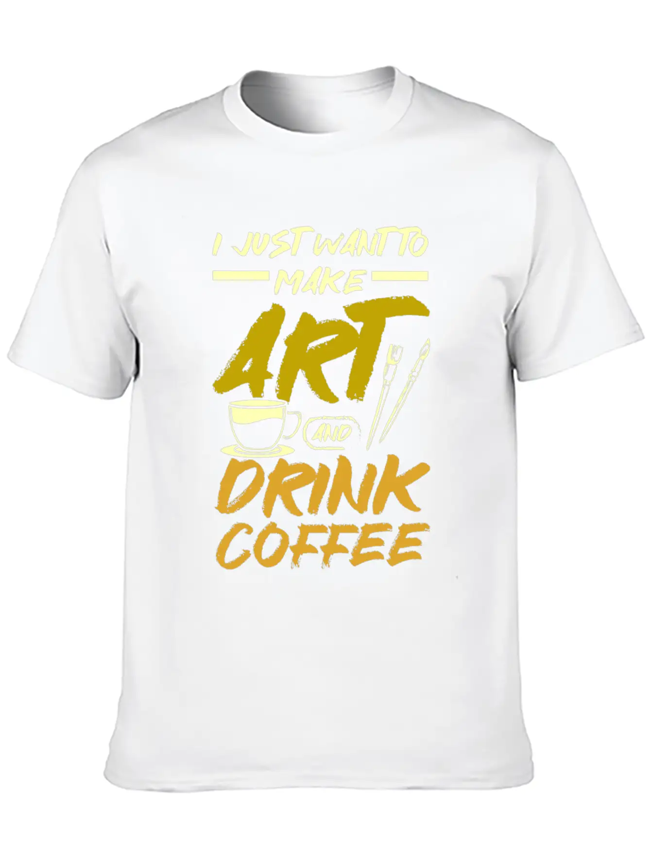 Make Art And Drink Coffee Stylish Everyday T-Shirt – Unisex Basic Cotton Tee