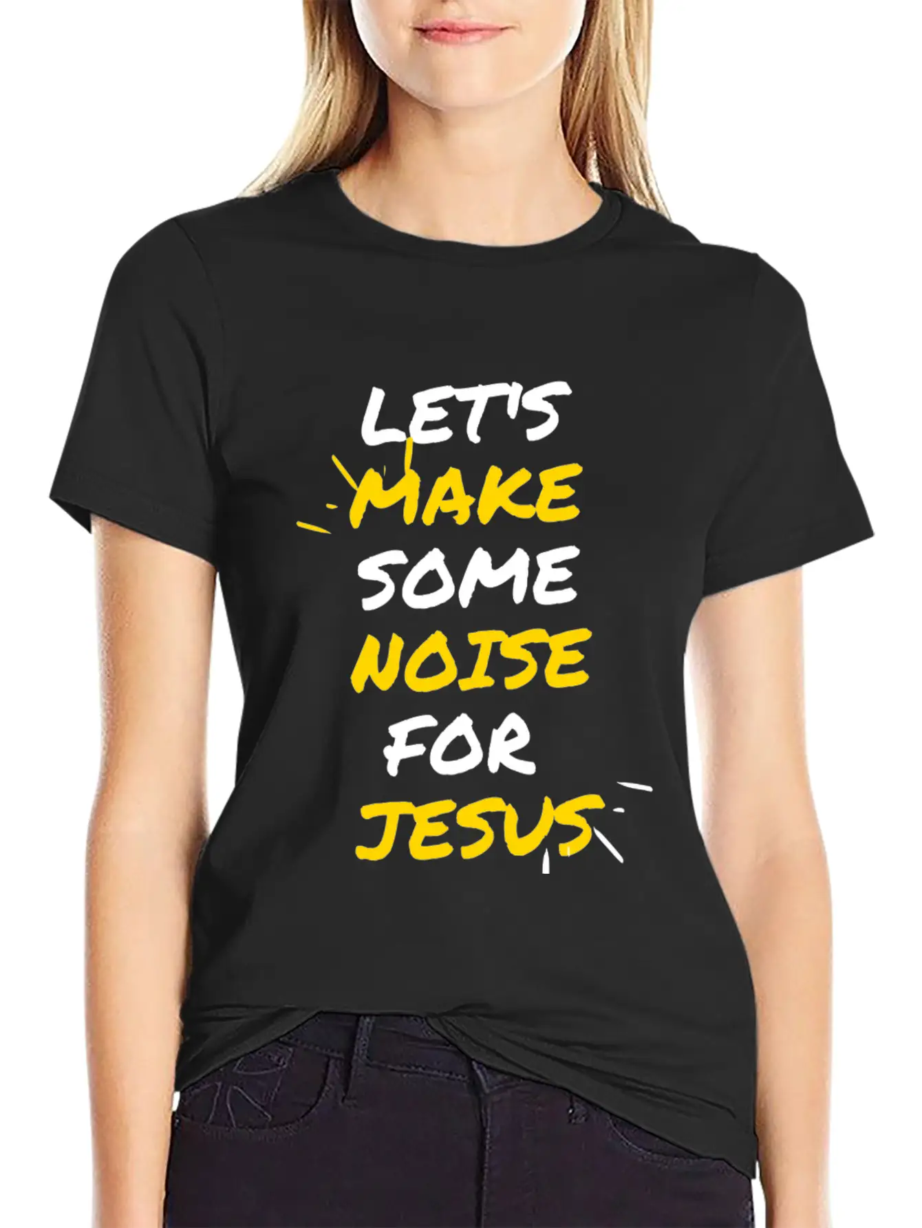 Make Some Noise For Jesus Stylish Everyday T-Shirt – Unisex Basic Cotton Tee