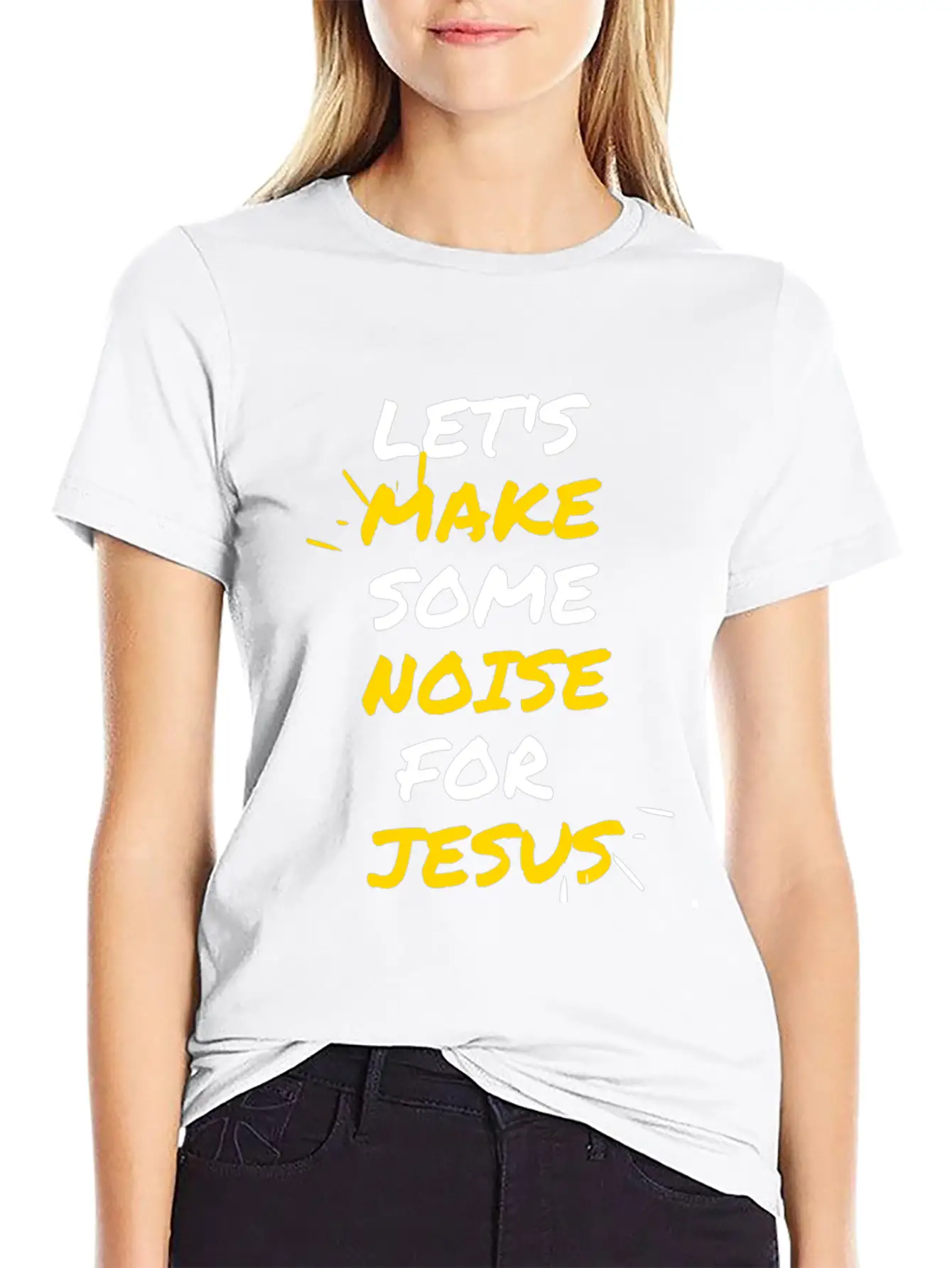 Make Some Noise For Jesus Stylish Everyday T-Shirt – Unisex Basic Cotton Tee