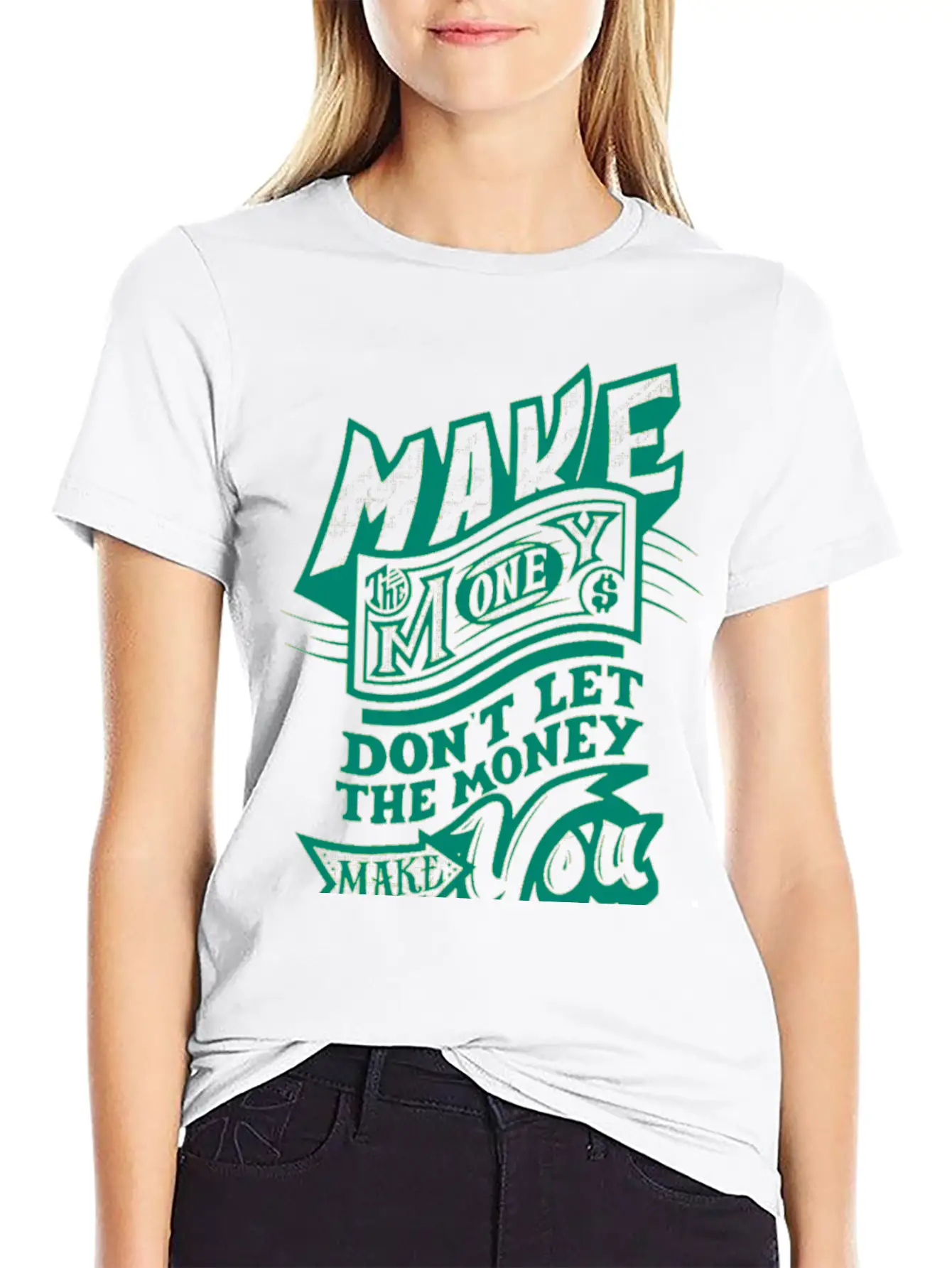 MAKE THE MONEY DONT LET THE MONEY MAKE YOU Unisex Short Sleeve Soft Cotton T-Shirt – Casual Everyday Wear