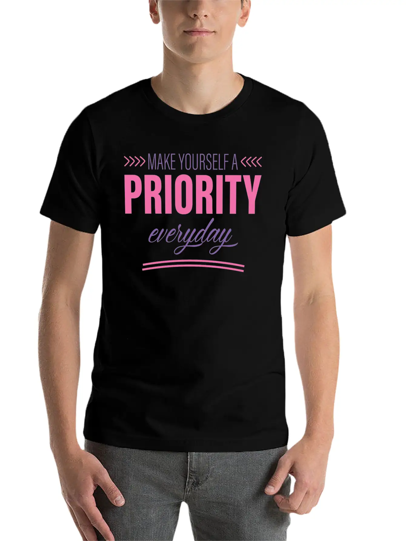 Make Yourself A Priority Everyday 2 Unisex Short Sleeve Soft Cotton T-Shirt – Casual Everyday Wear