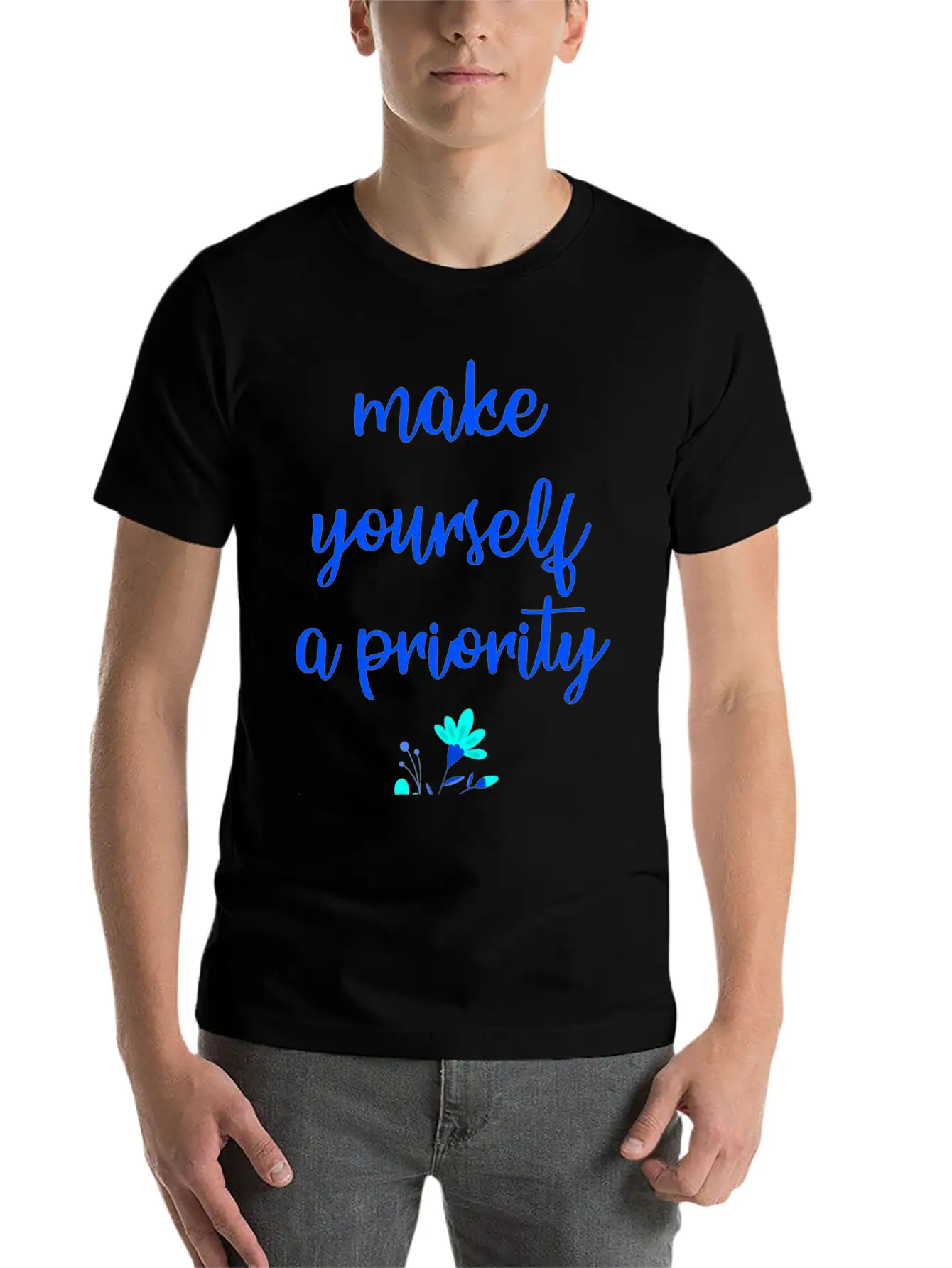 Make Yourself A Priority. Inspirational Quote. Relaxed Everyday Tee – Lightweight And Durable Cotton